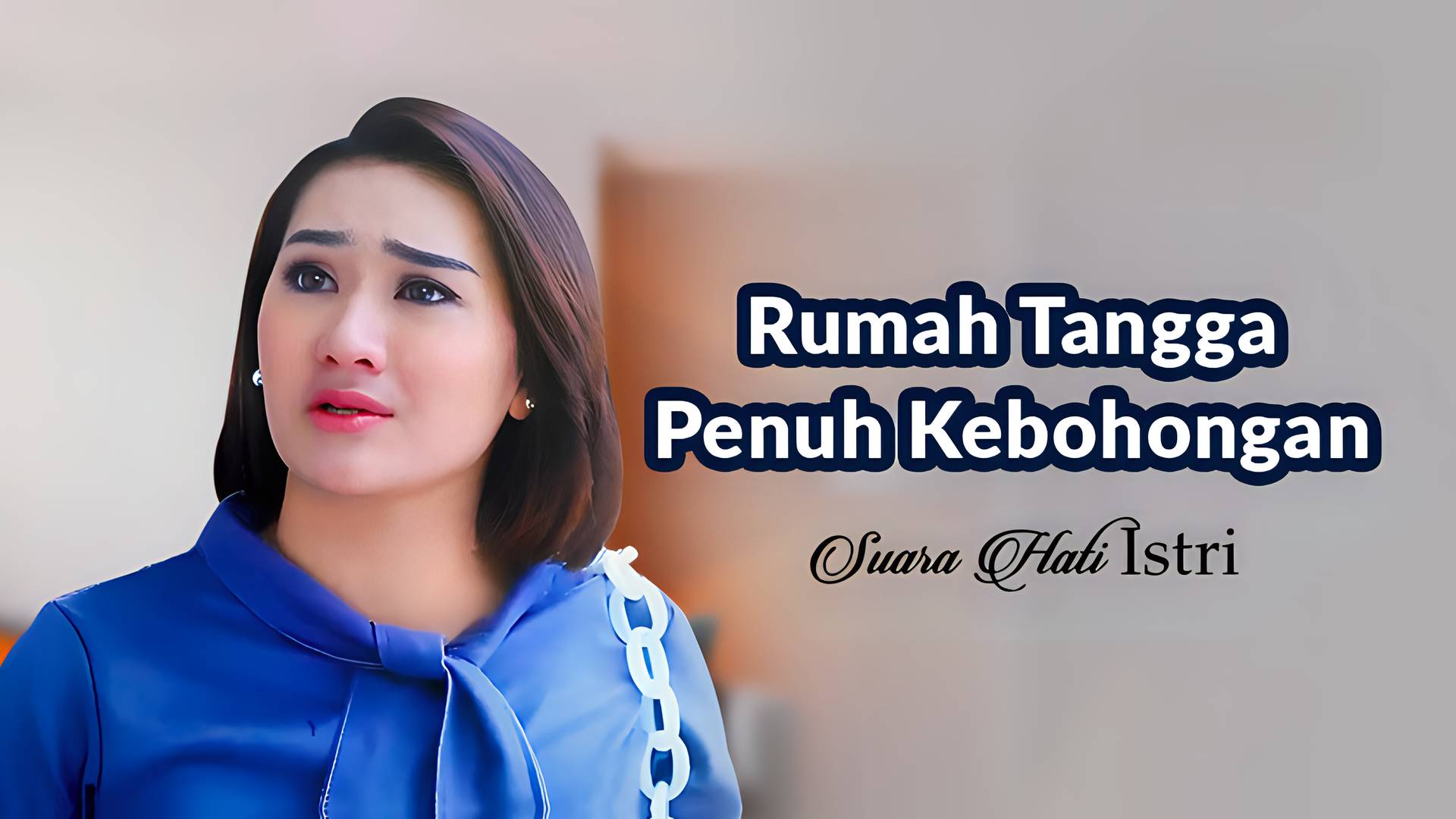 Rumah Tangga Penuh Kebohongan