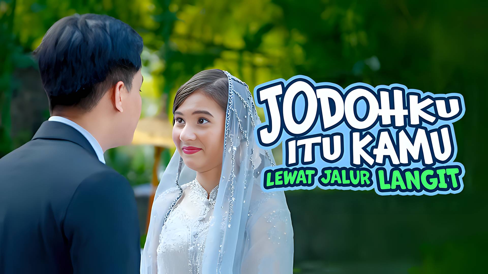 Jodohku Itu Kamu Lewat Jalur Langit
