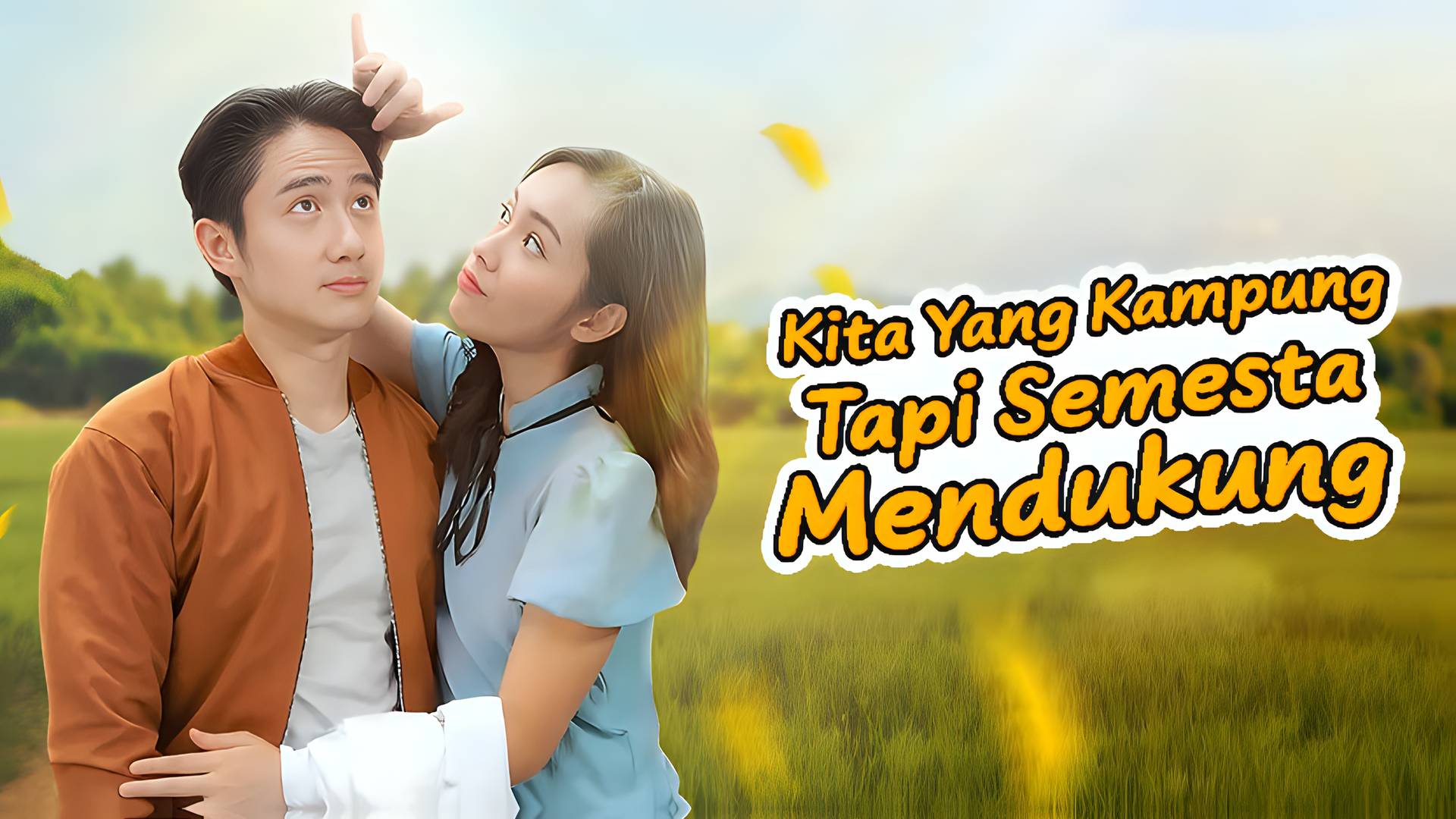 Kita Yang Kampung Tapi Semesta Mendukung