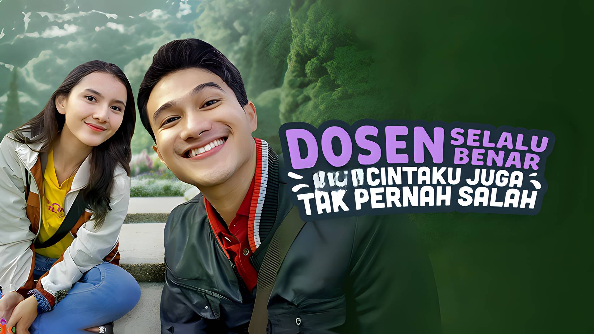 Dosen Selalu Benar Tapi Cintaku Juga Tak Pernah Salah