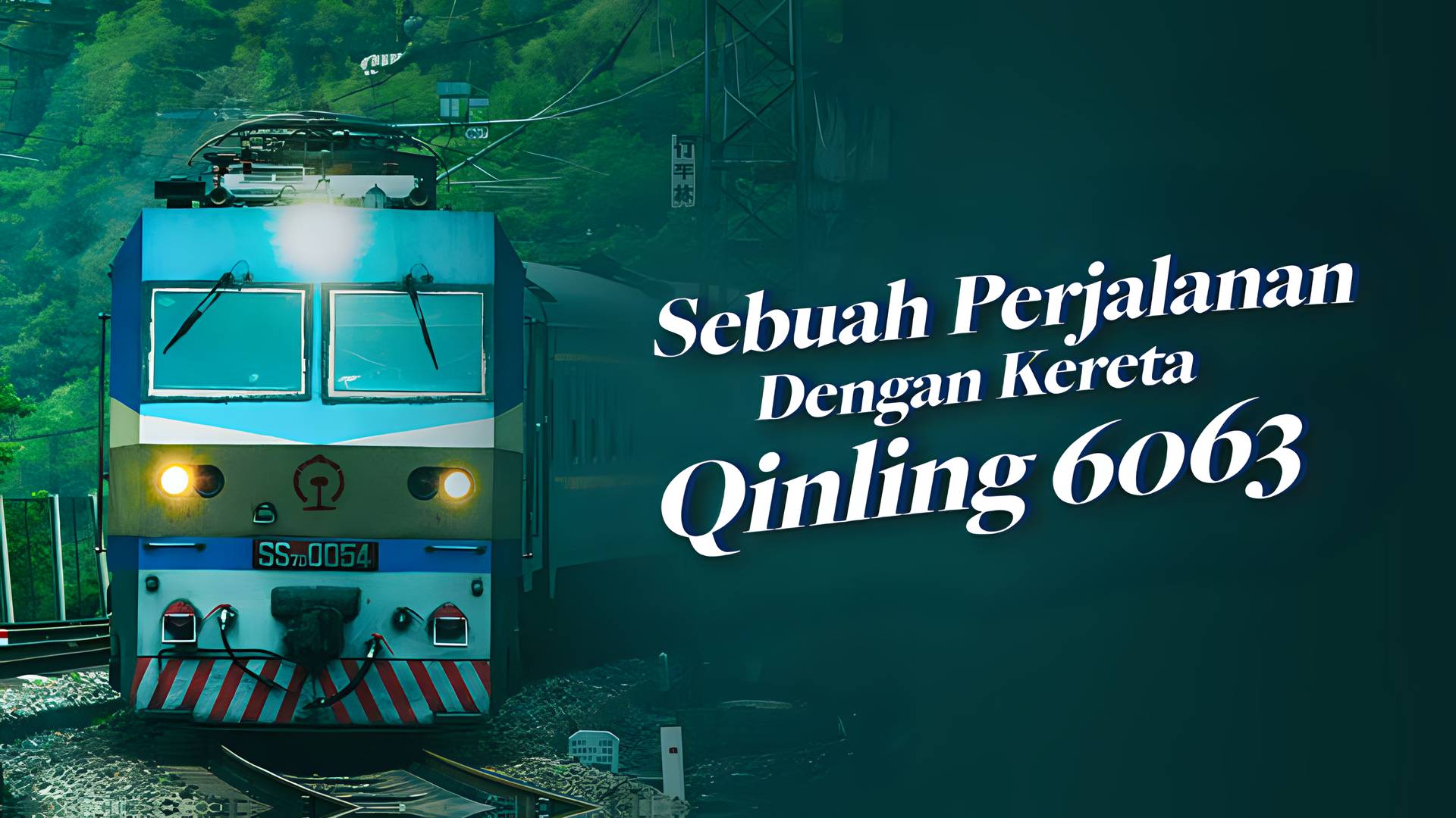 Teater Mandarin - Sebuah Perjalanan dengan Kereta Qinling 6063