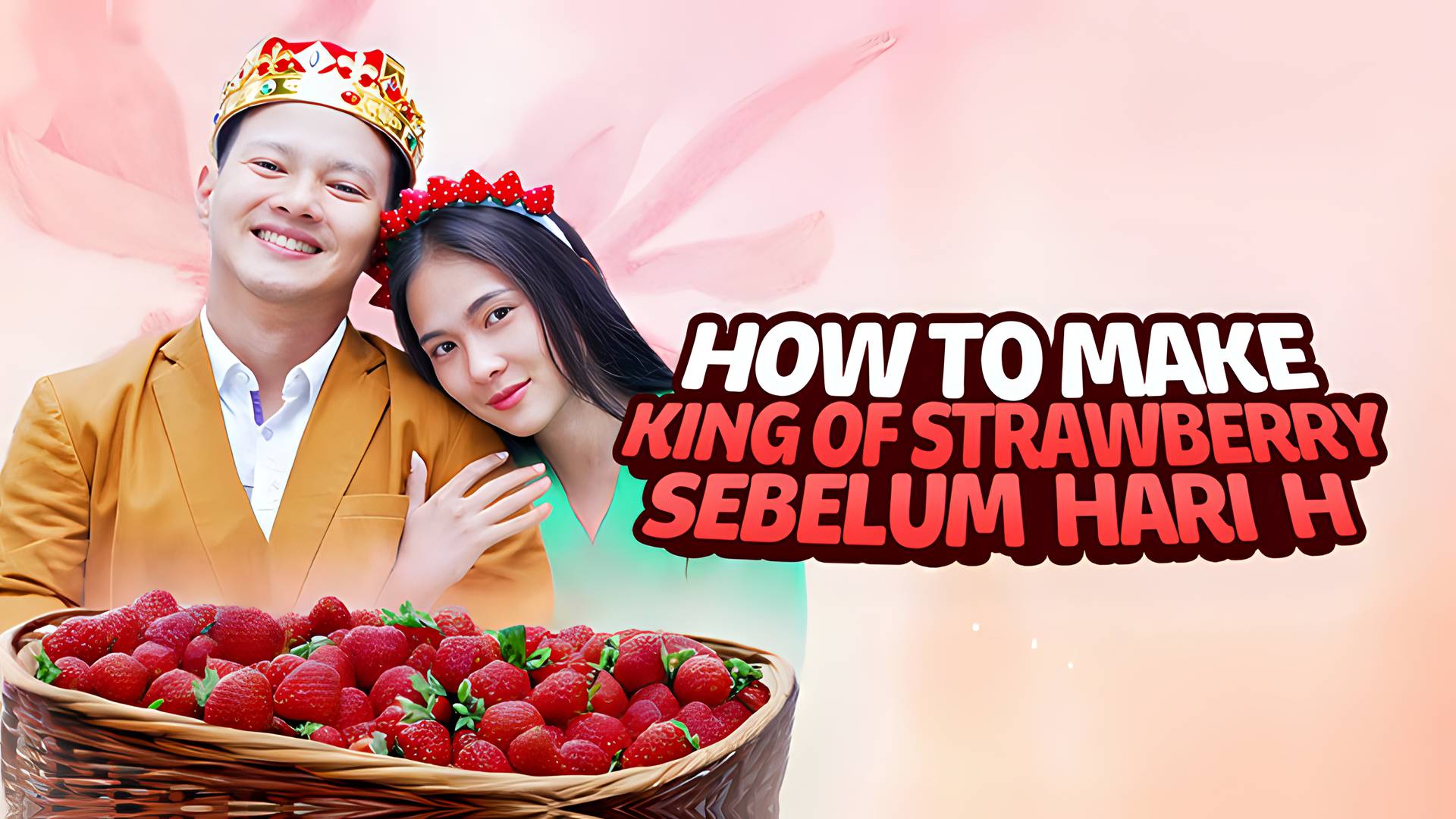How To Make King of Strawberry Sebelum Hari H