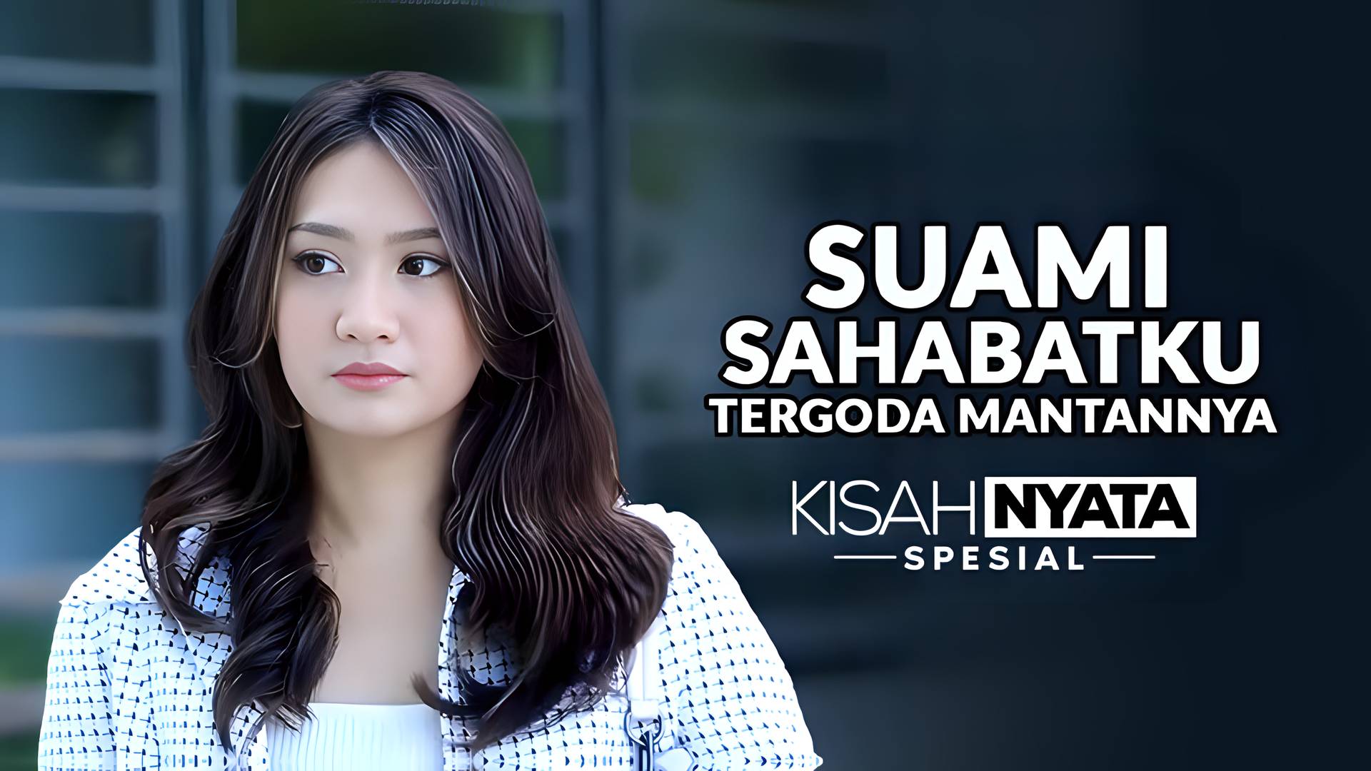 Suami Sahabatku Tergoda Mantannya