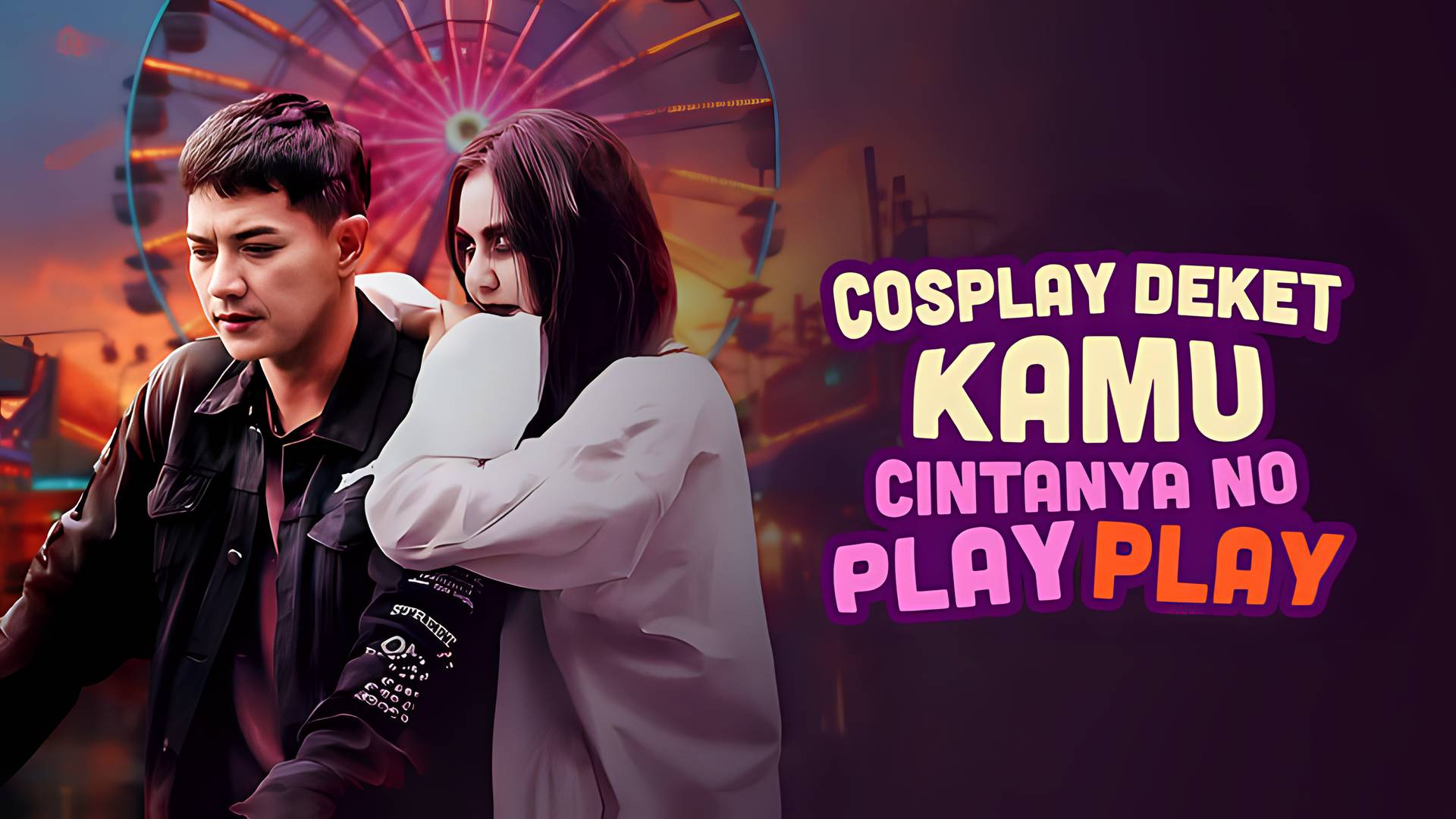 Cosplay Deket Kamu Cintanya No Play Play