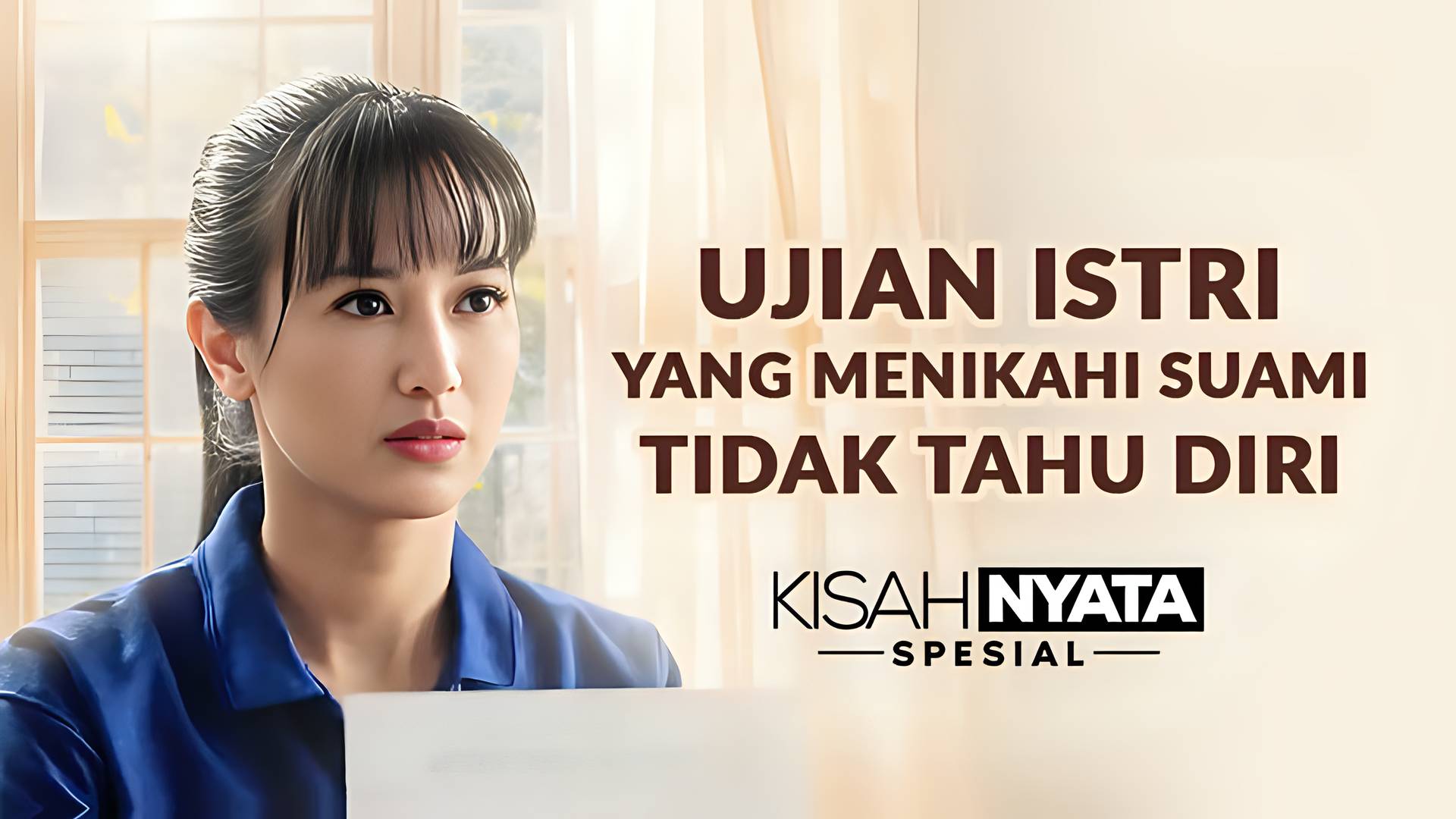 Ujian Istri Yang Menikahi Suami Tidak Tahu Diri