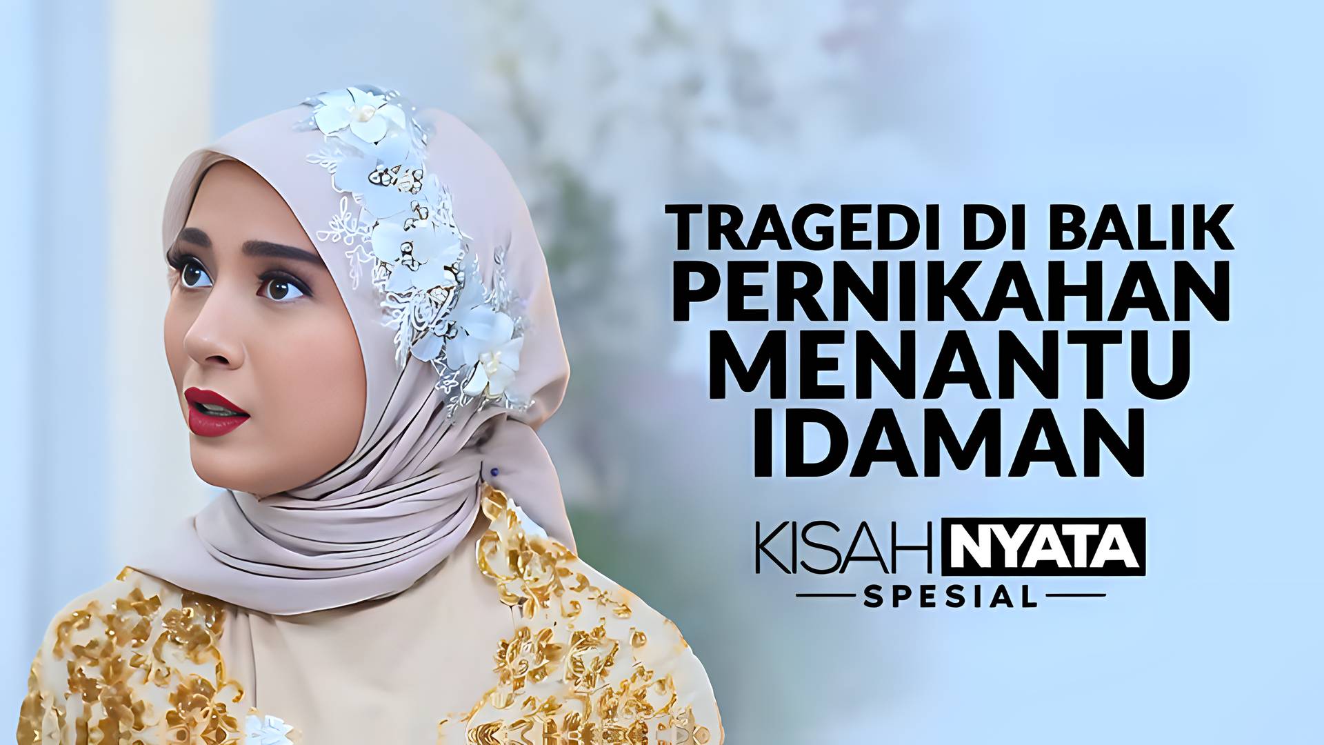 Tragedi Di Balik Pernikahan Menantu Idaman