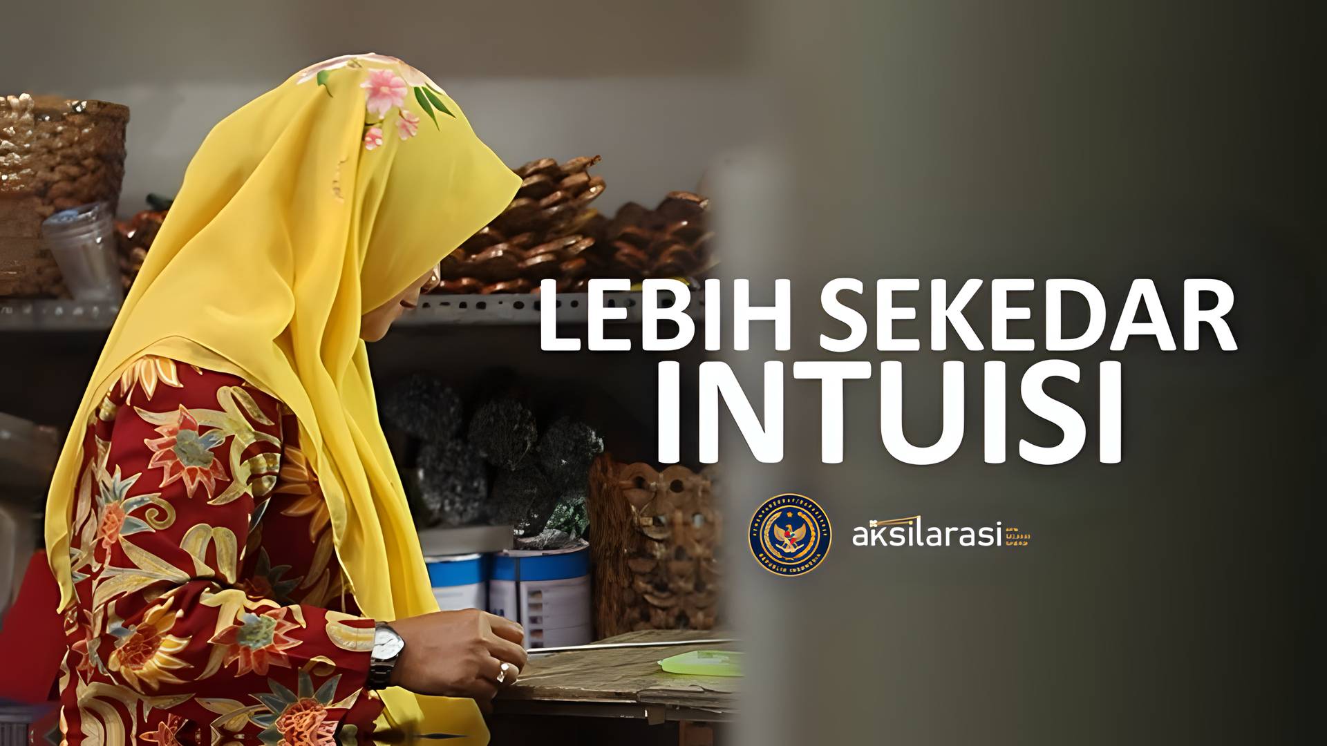 Lebih Sekedar Intuisi