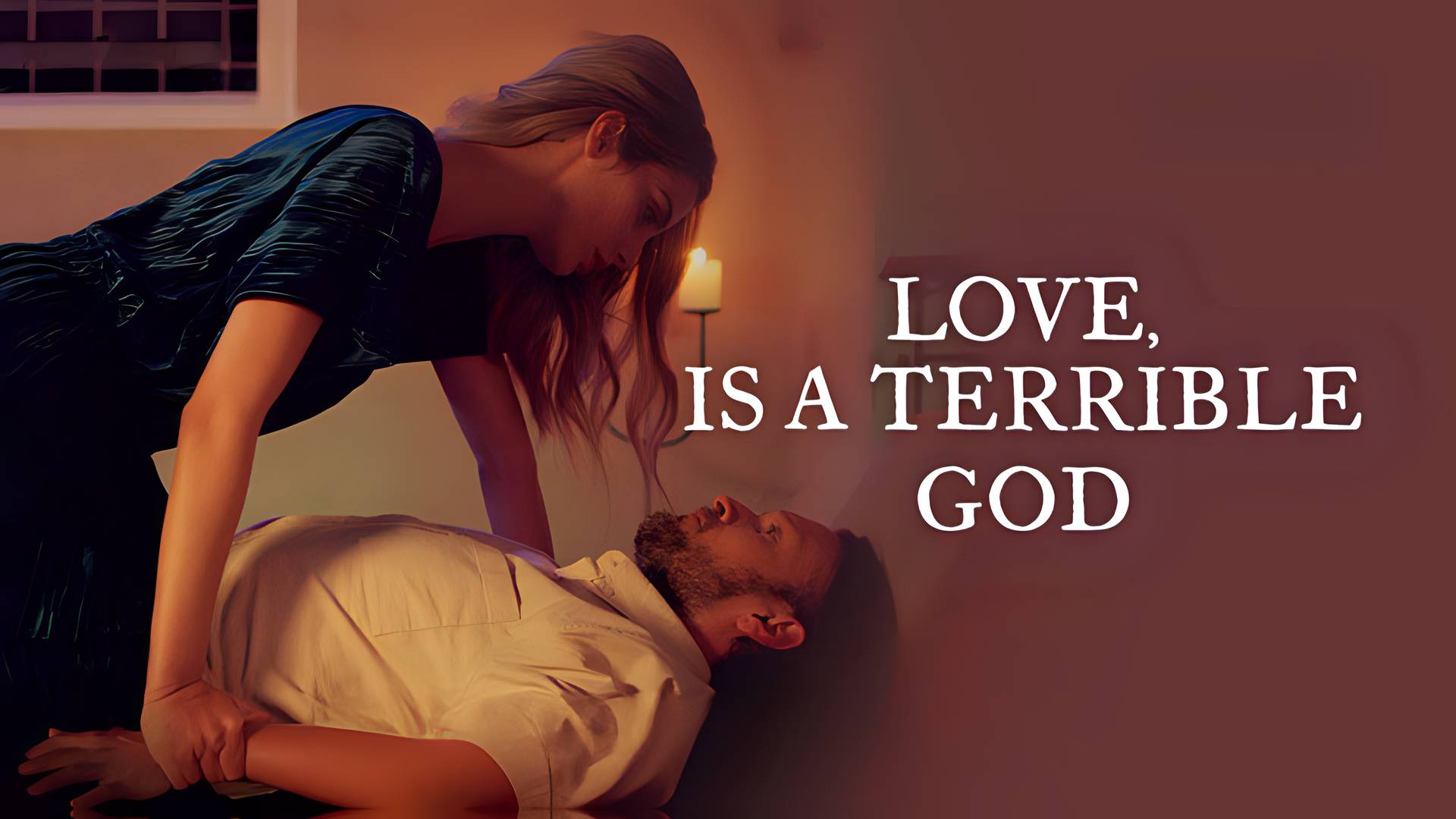 Love is a Terrible God