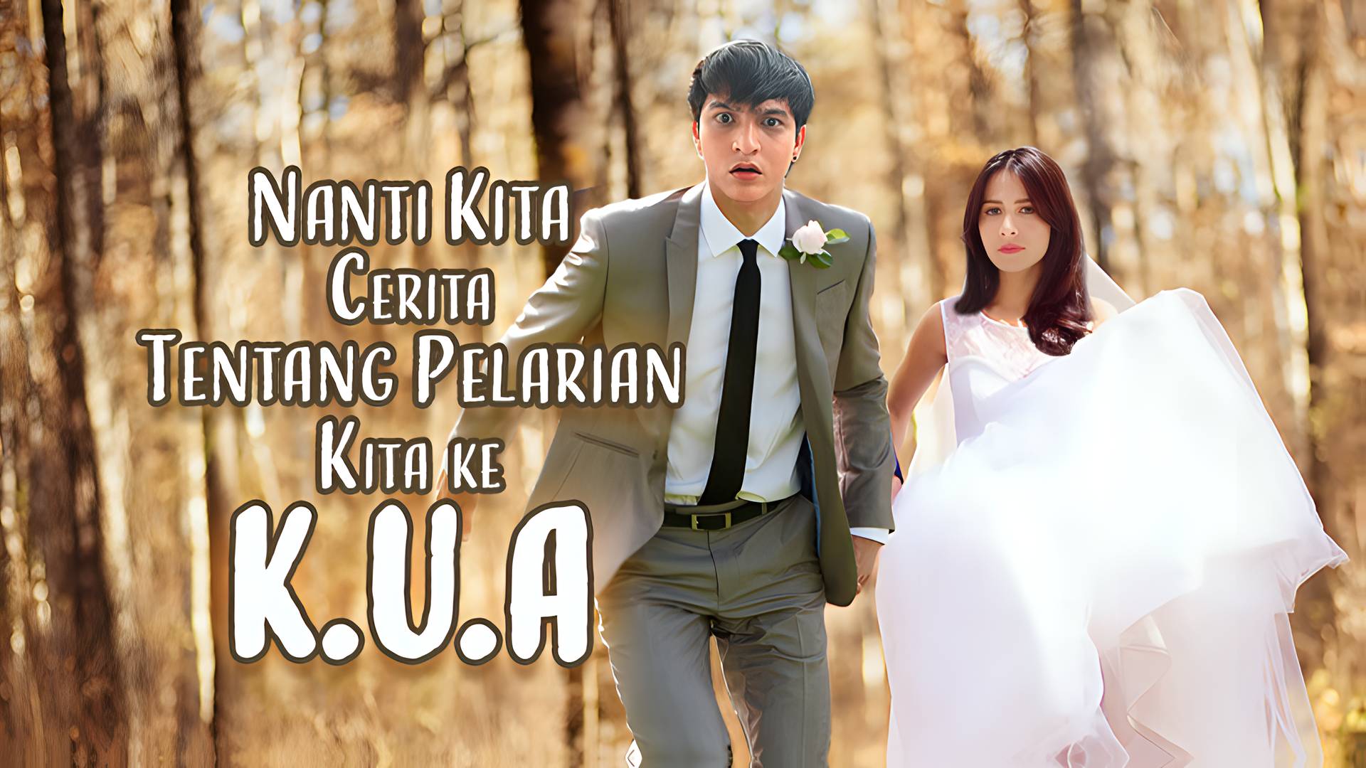 Nanti Kita Cerita Tentang Pelarian Kita ke KUA