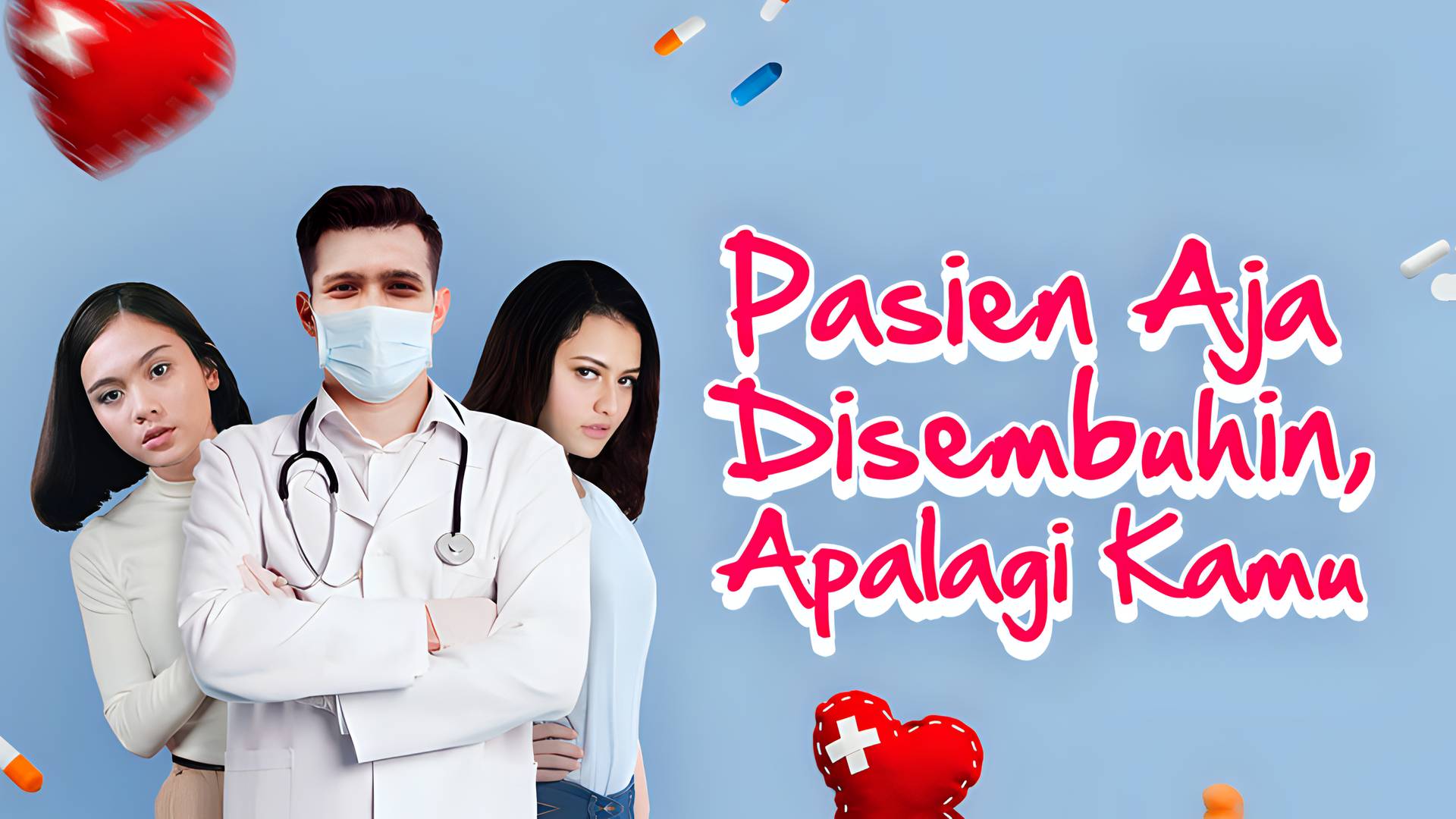 Pasien Aja Disembuhin, Apalagi Hati Kamu