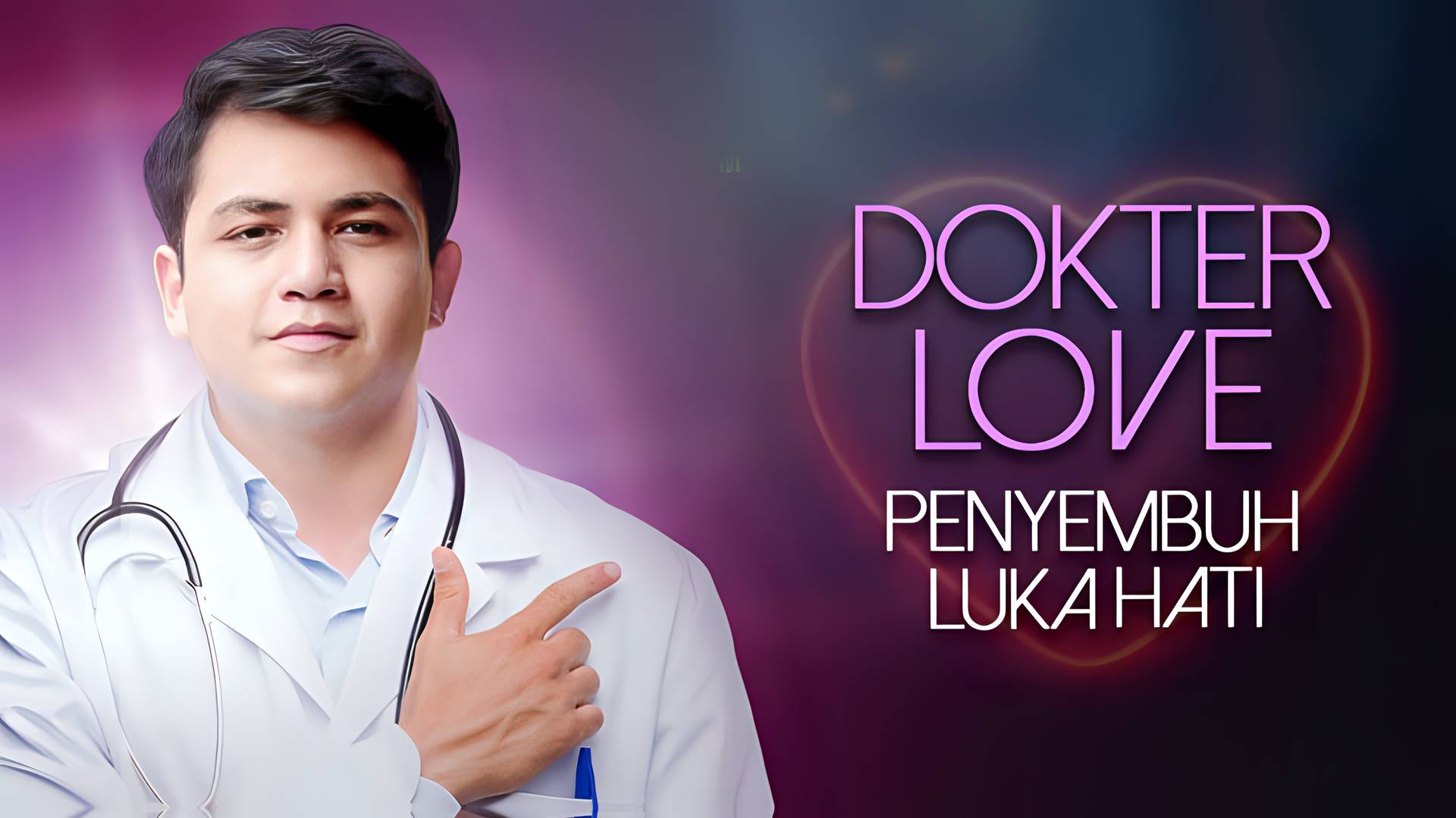 Dokter Love Penyembuh Luka Hati