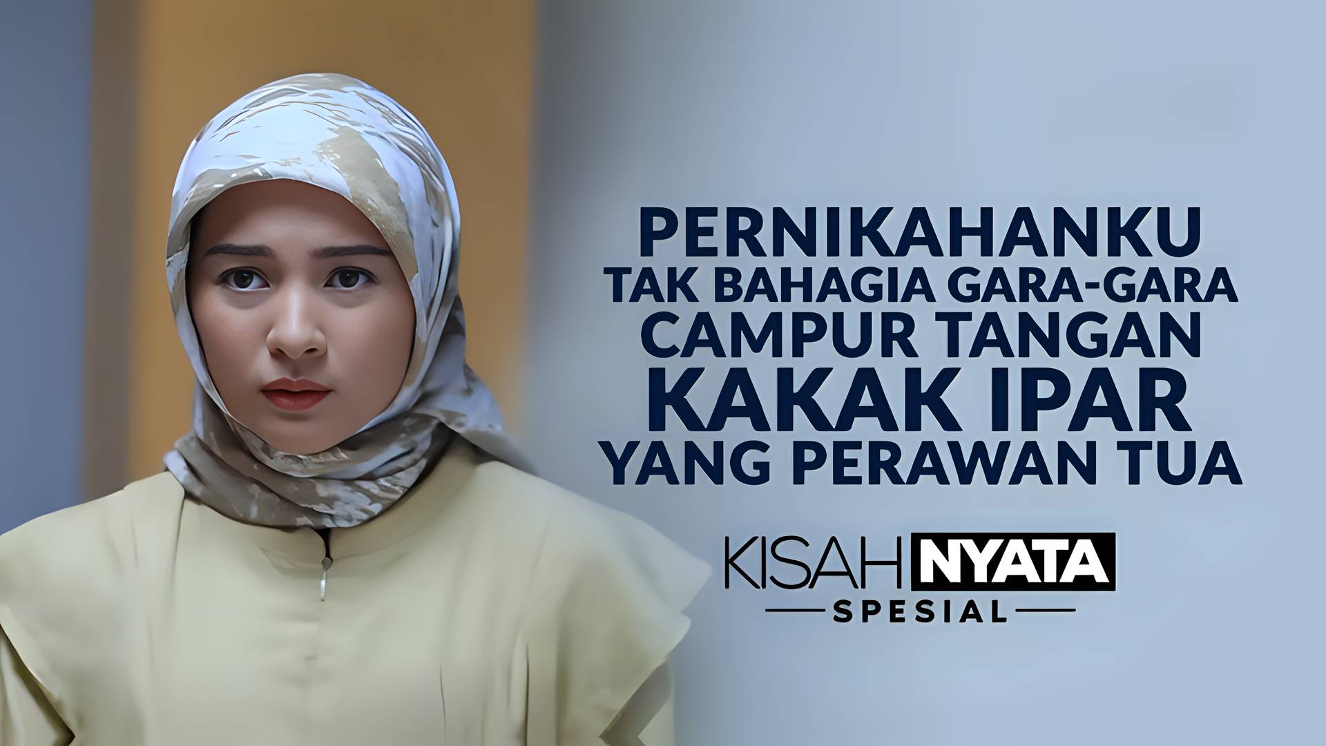 Pernikahanku Tak Bahagia Gara-Gara Campur Tangan Kakak Ipar Yang Perawan Tua