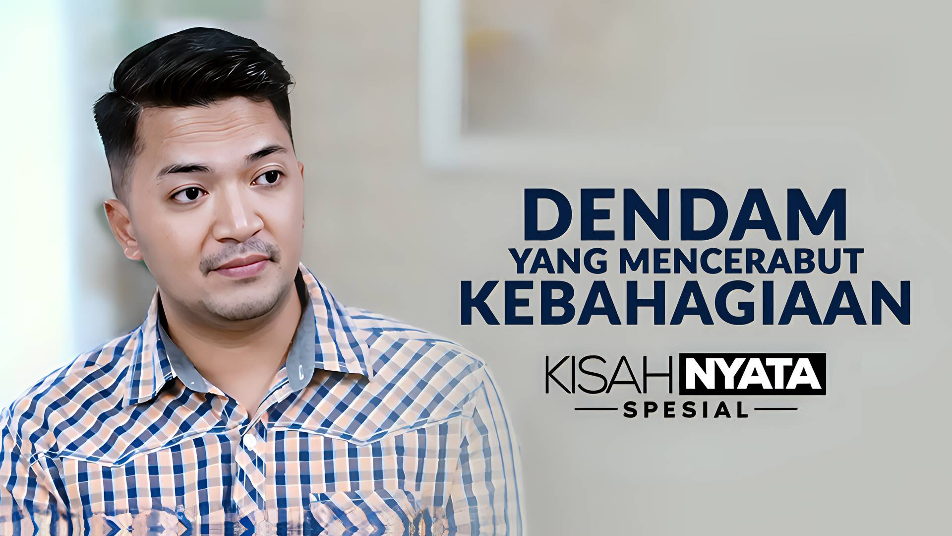 Dendam Yang Mencerabut Kebahagiaan