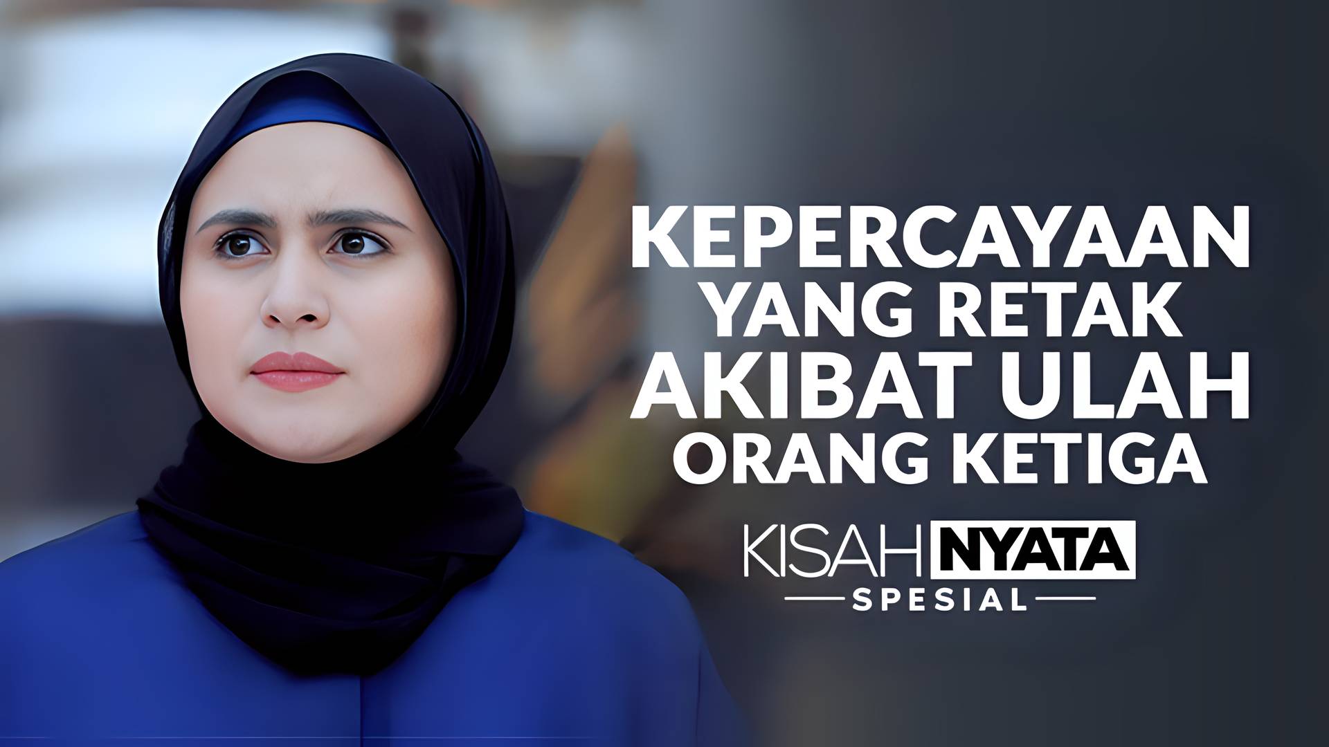 Kepercayaan Yang Retak Akibat Ulah Orang Ketiga