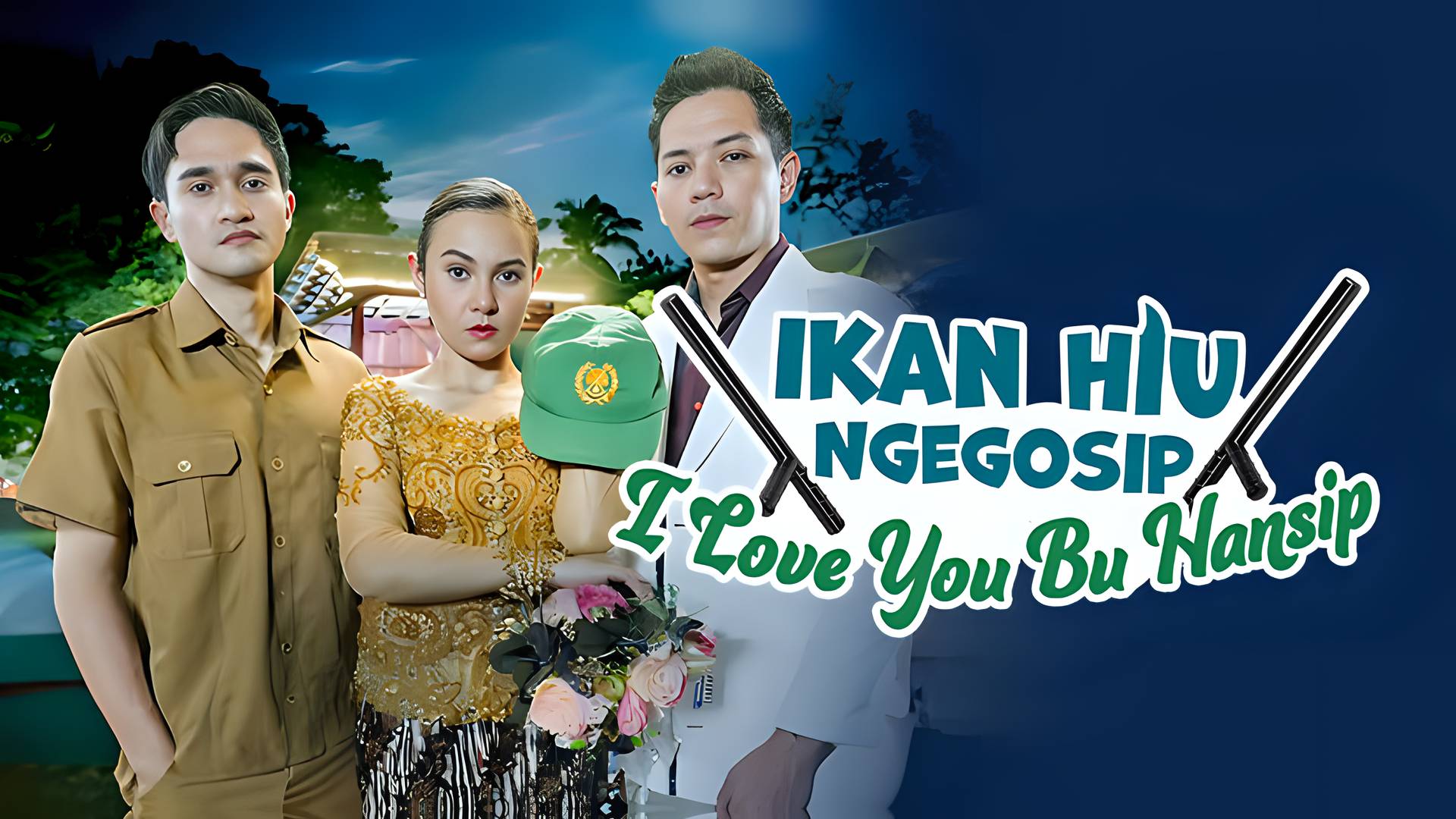 Ikan Hiu Ngegosip, I Love You Bu Hansip