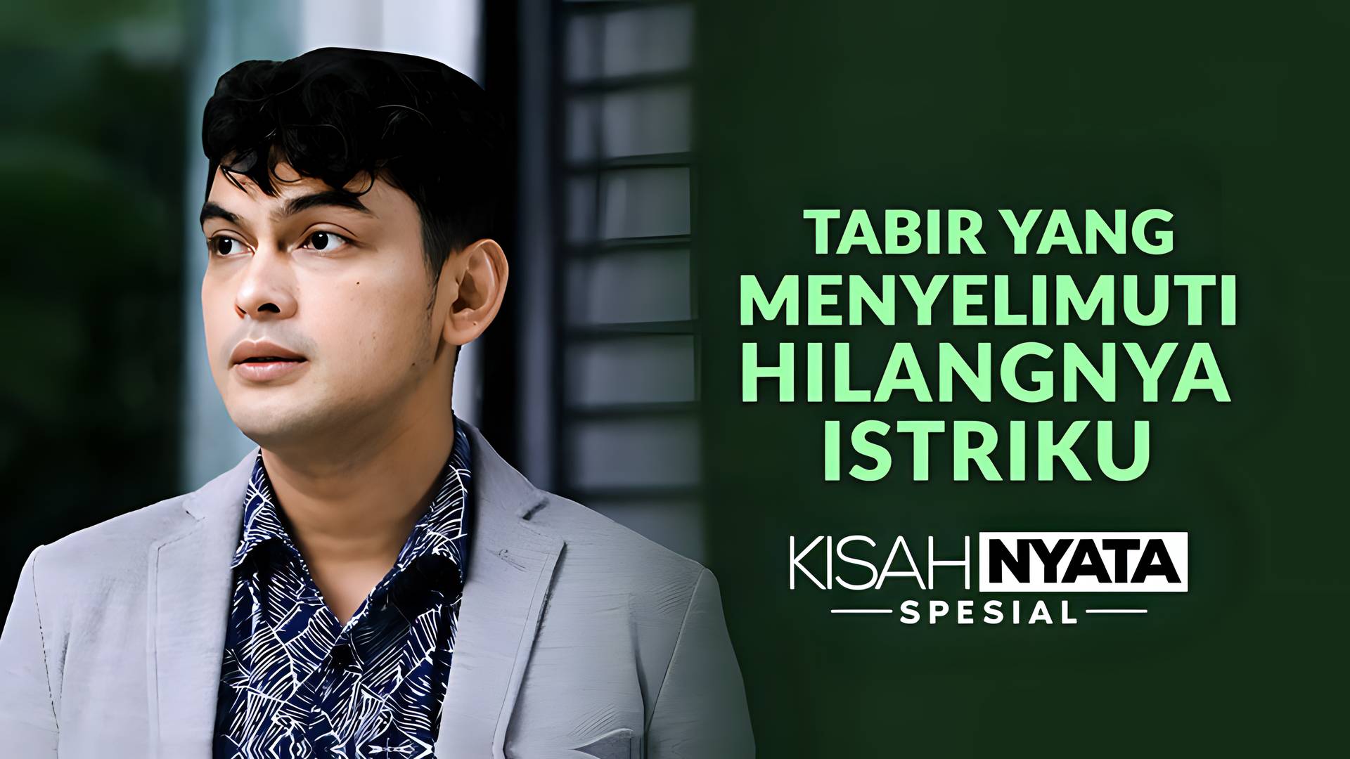 Tabir Yang Menyelimuti Hilangnya Istriku