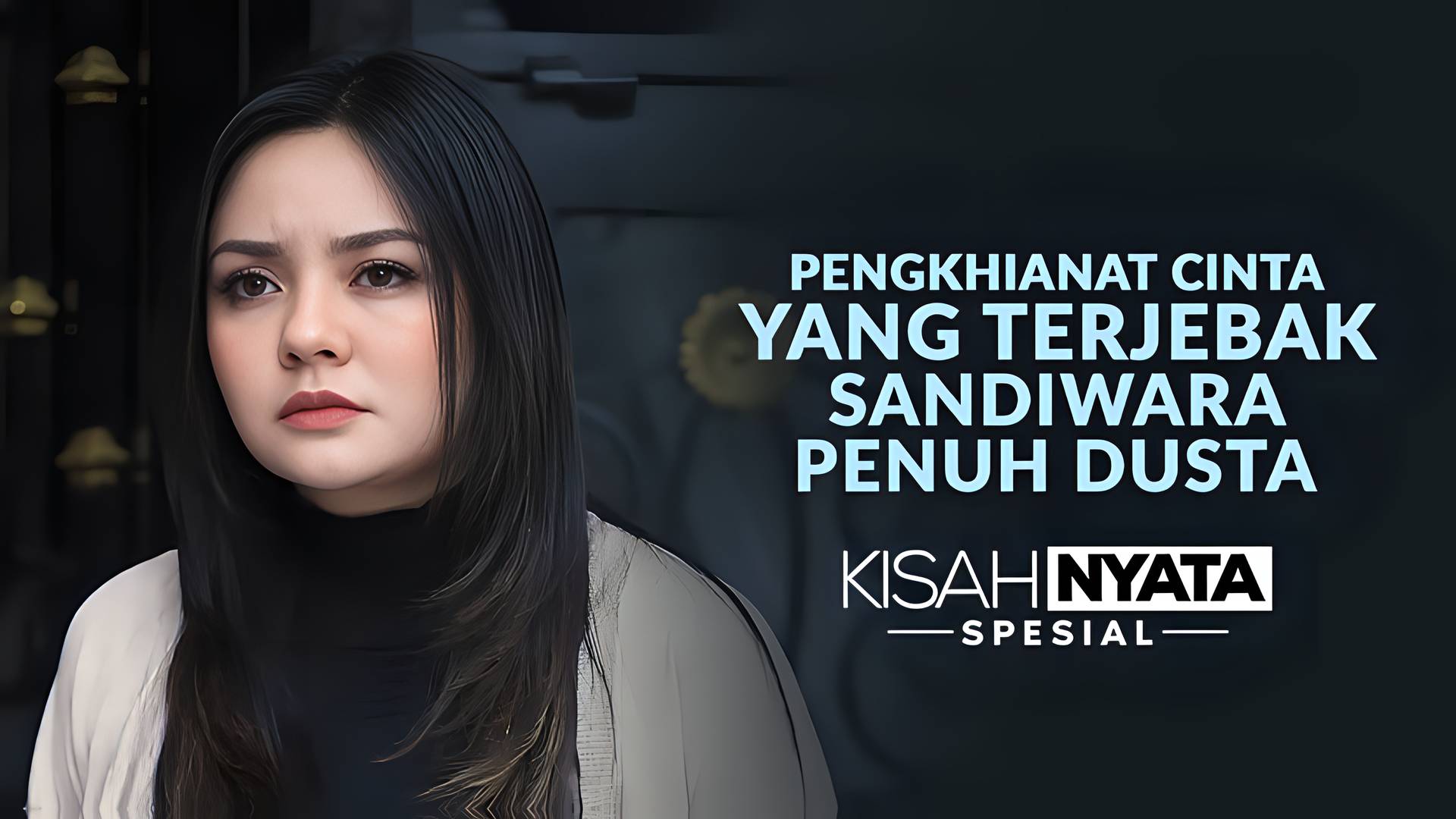 Pengkhianat Cinta Yang Terjebak Sandiwara Penuh Dusta