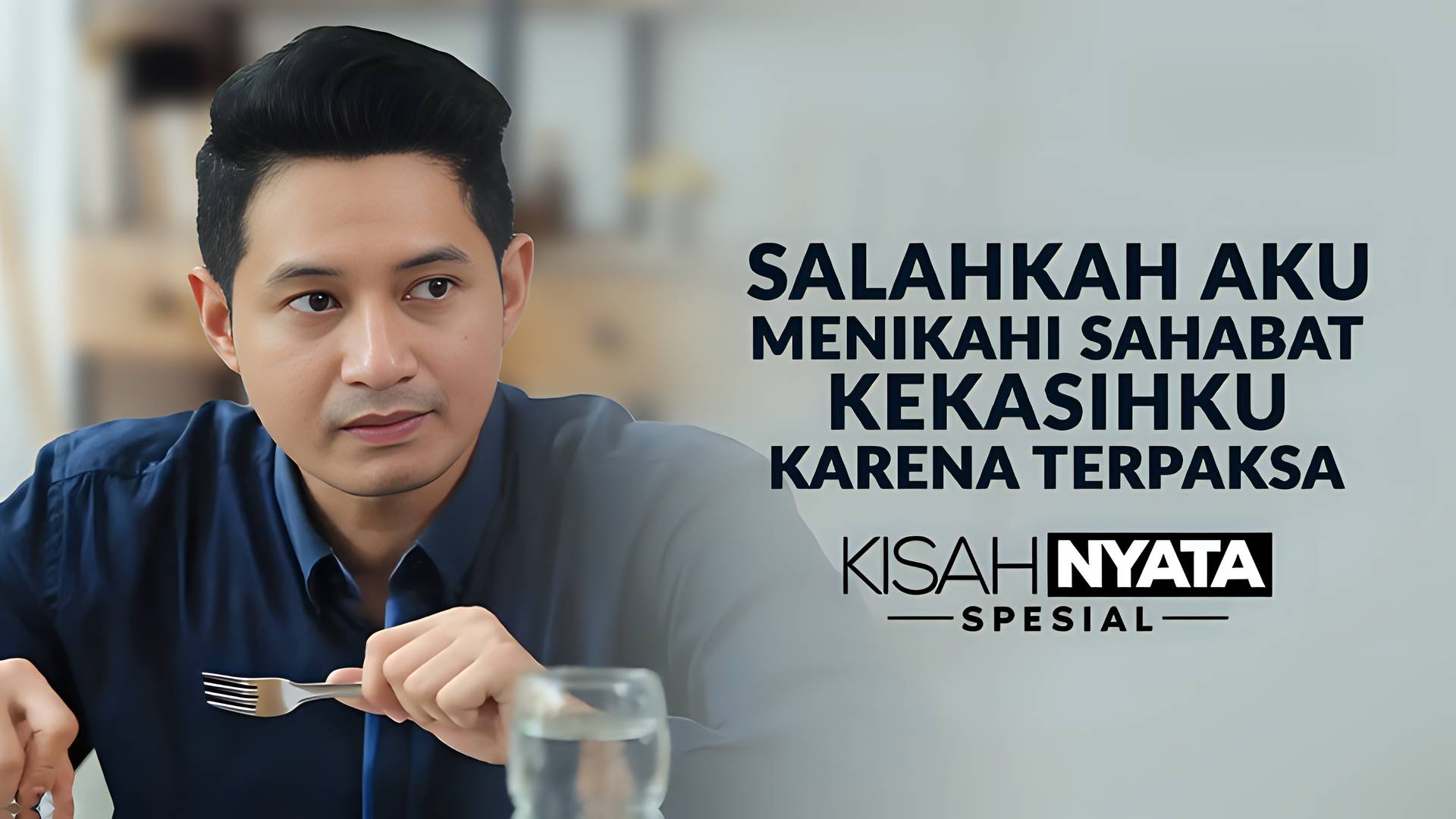 Salahkah Aku Menikahi Sahabat Kekasihku Karena Terpaksa