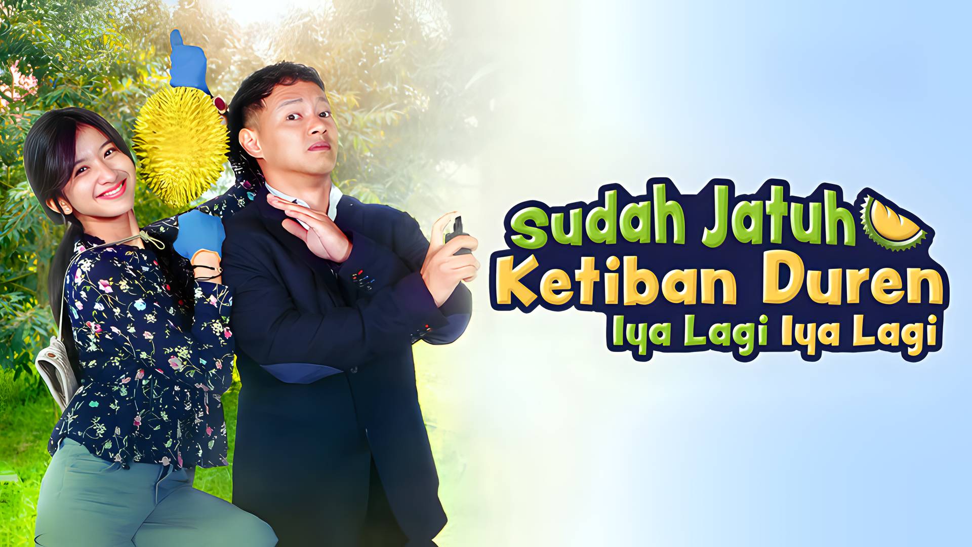 Sudah Jatuh Ketiban Duren Iya Lagi Iya Lagi