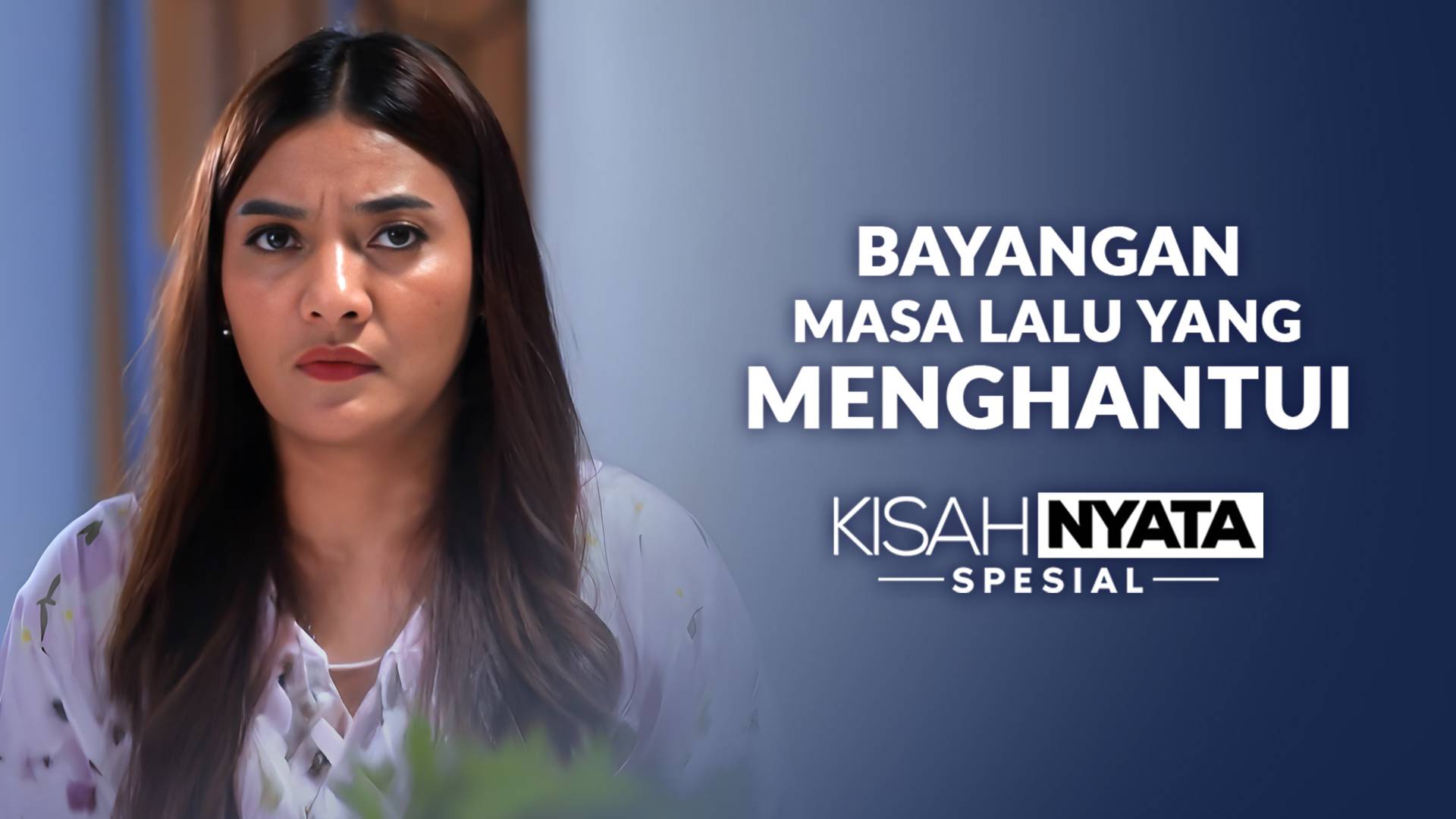 Bayangan Masa Lalu Yang Menghantui