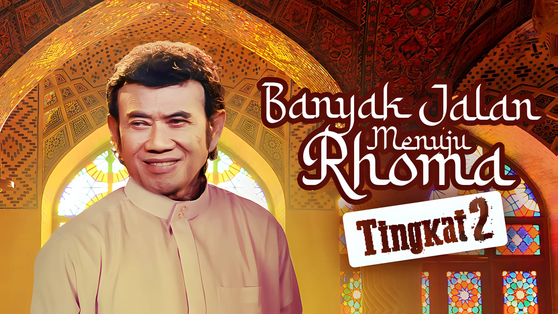 Banyak Jalan Menuju Rhoma Tingkat 2