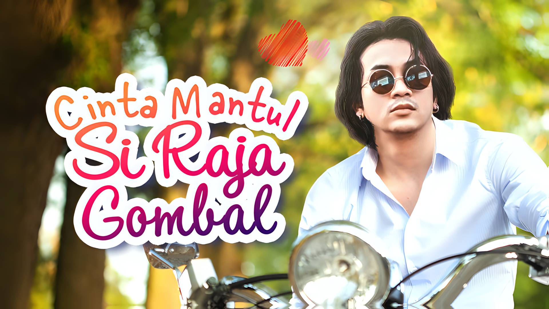 Cinta Mantul Si Raja Gombal