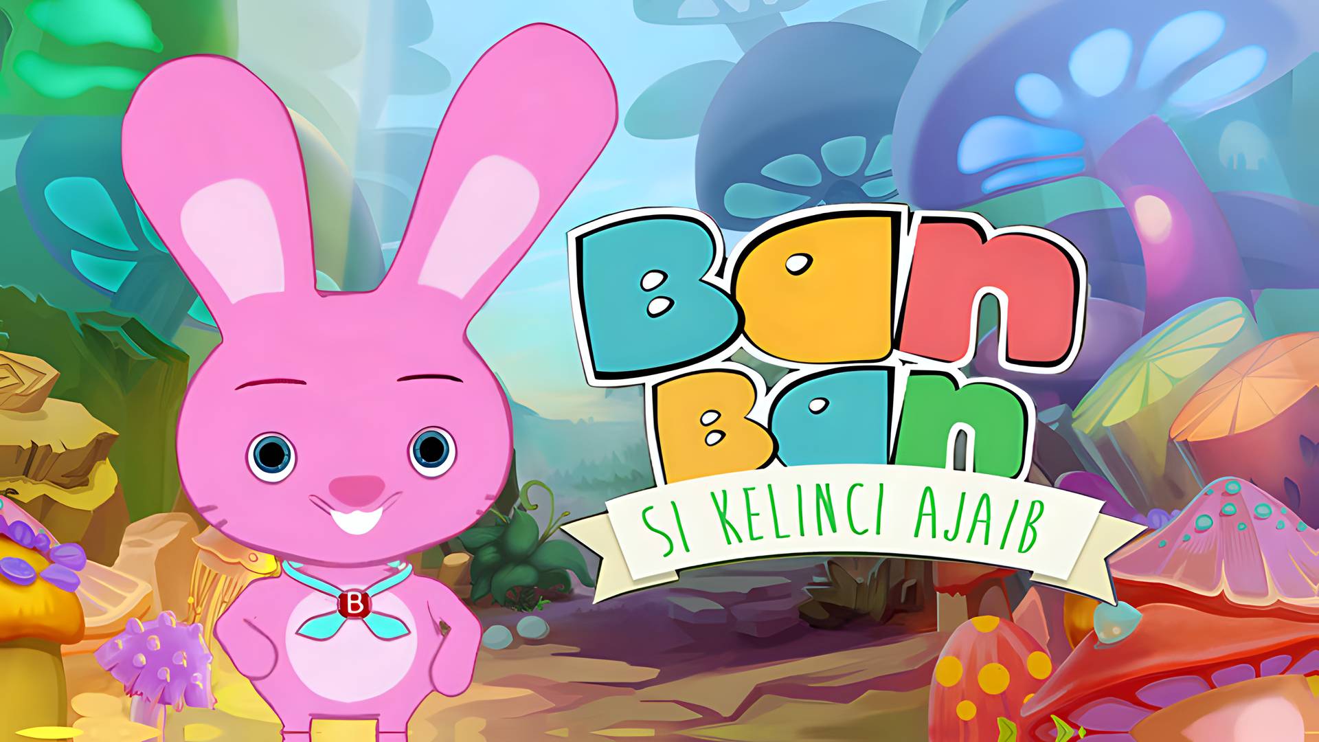 Ban Ban Si Kelinci Ajaib