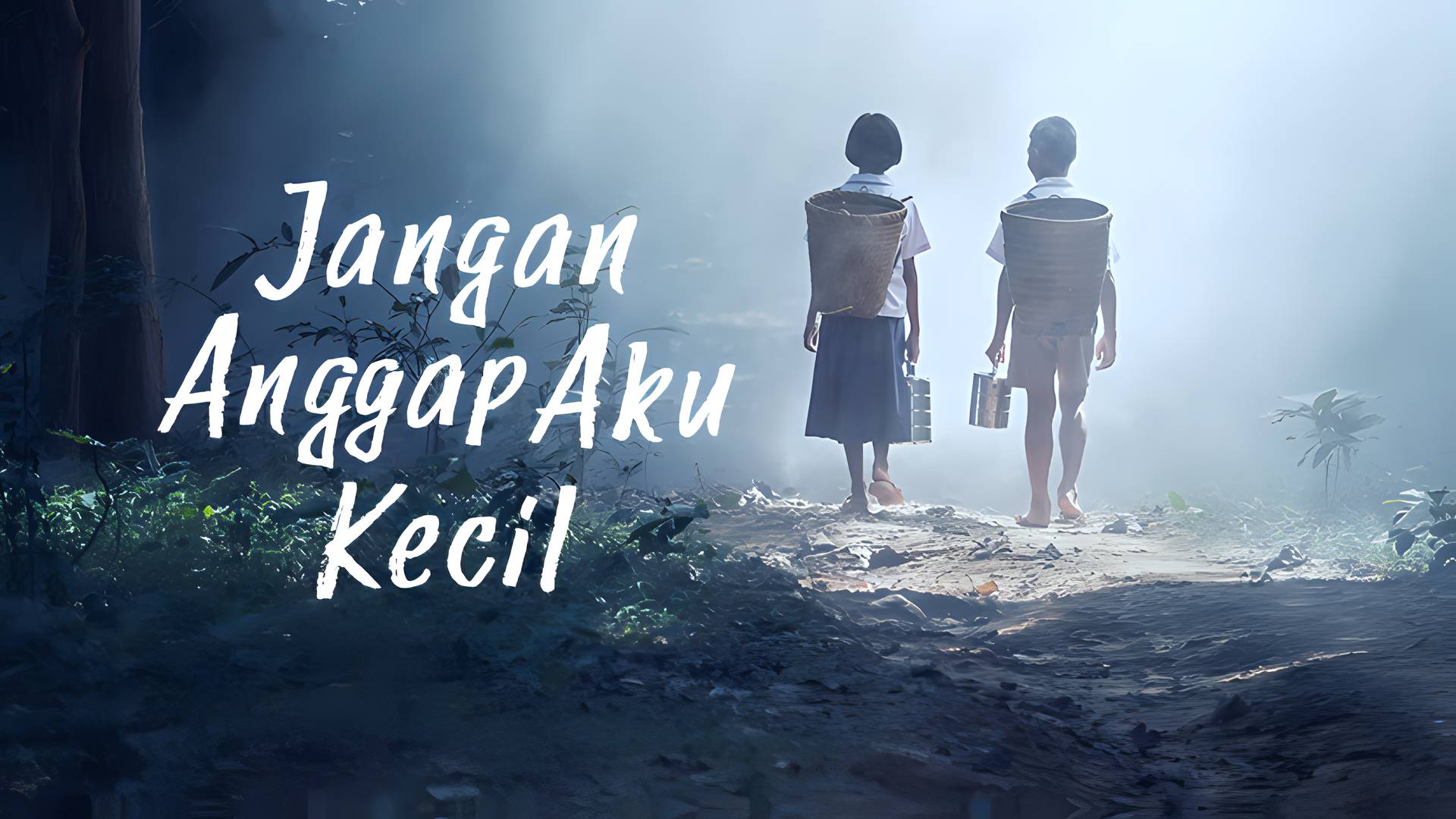 Jangan Anggap Aku Kecil