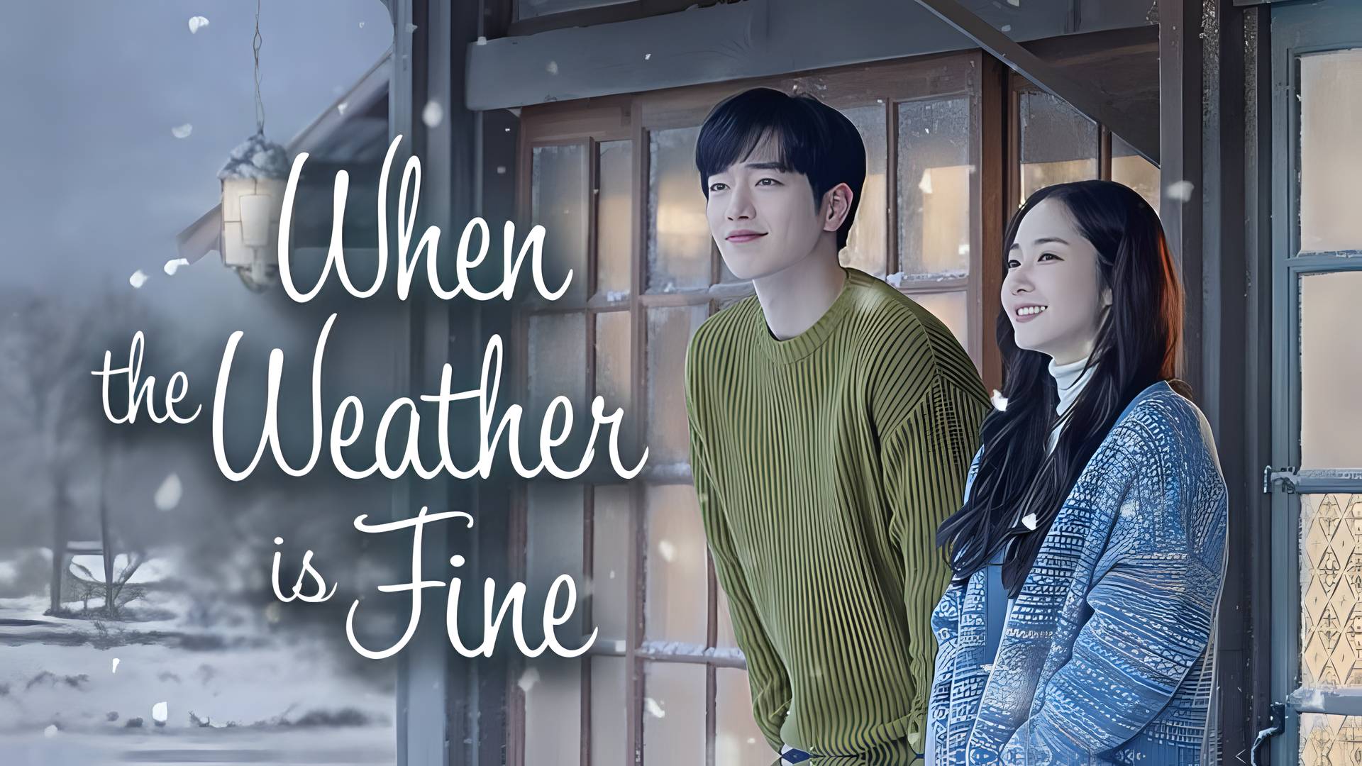 When the Weather is Fine