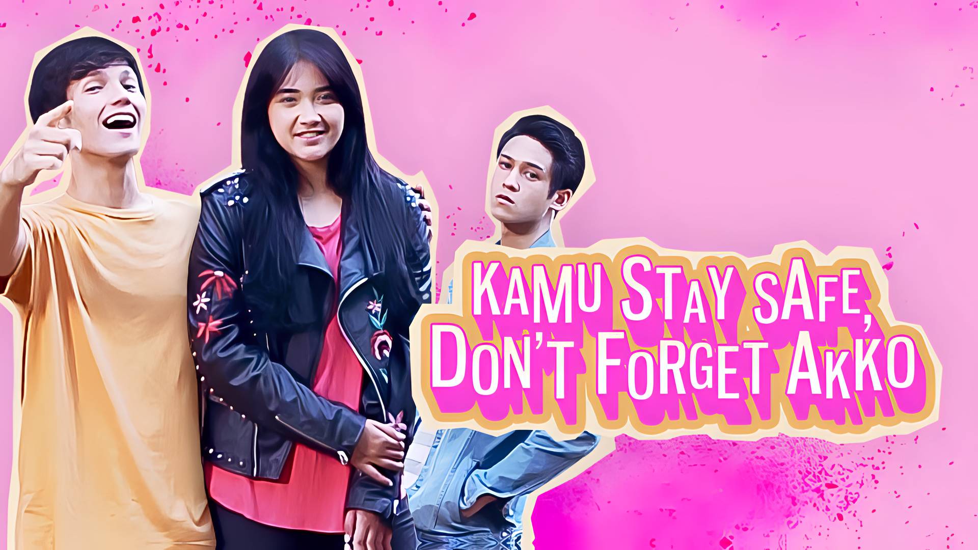 Kamu Stay Safe, Don't Forget Akko