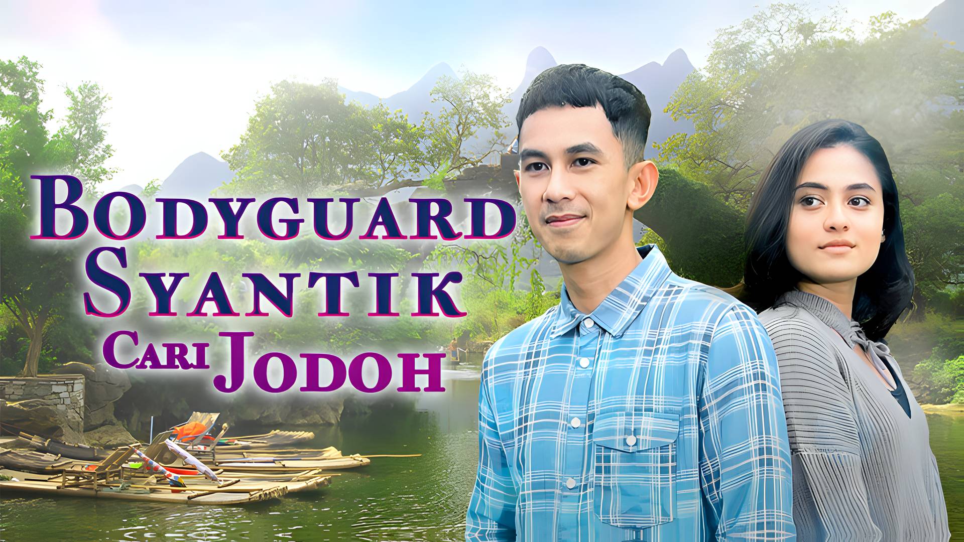 Bodyguard Syantik Cari Jodoh