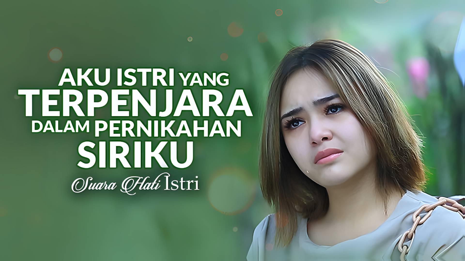 Aku Istri Yang Terpenjara Pernikahan Siriku