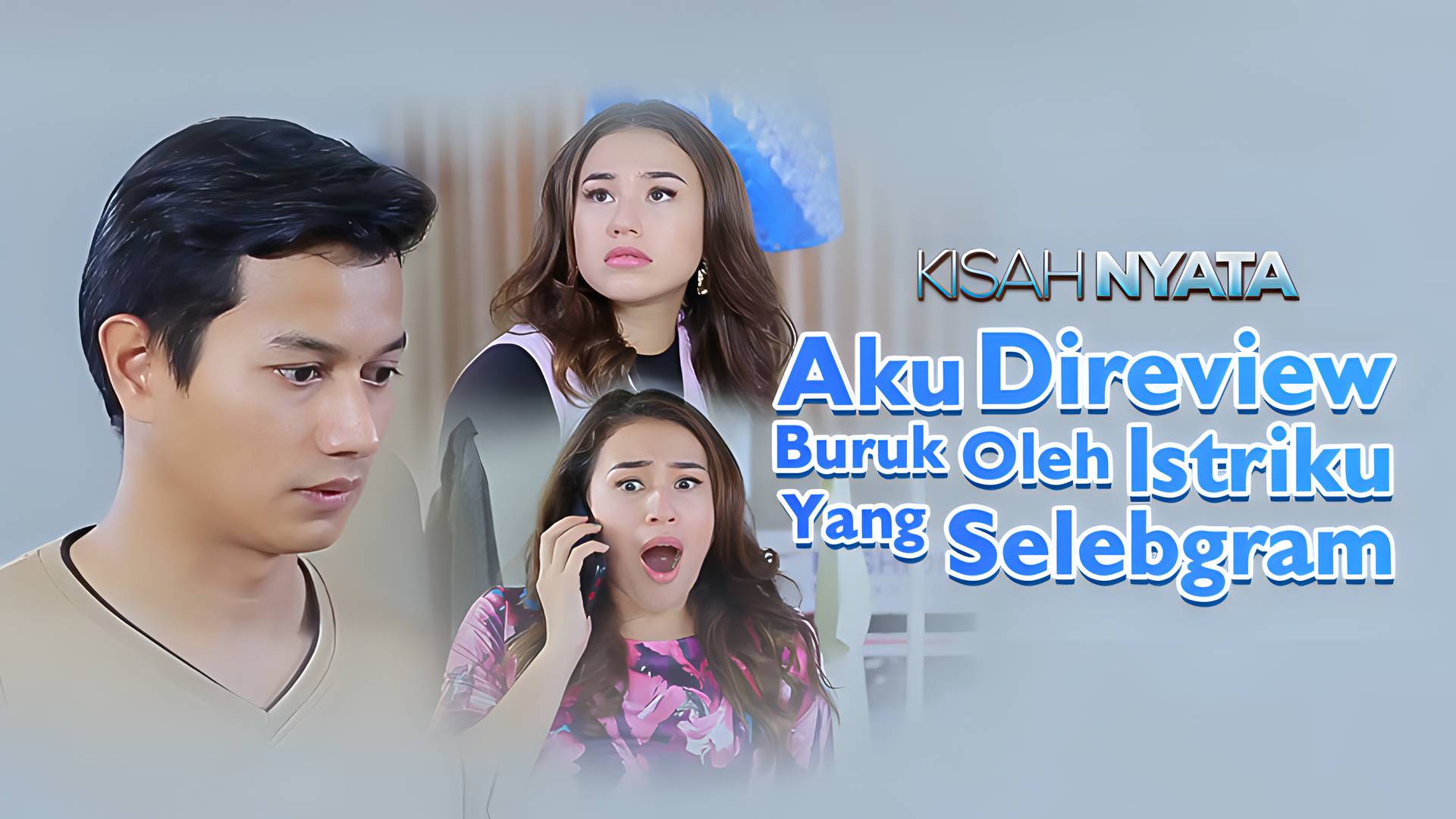 Kisah Nyata - Aku Di Review Buruk Oleh Istriku Yang Selebgram