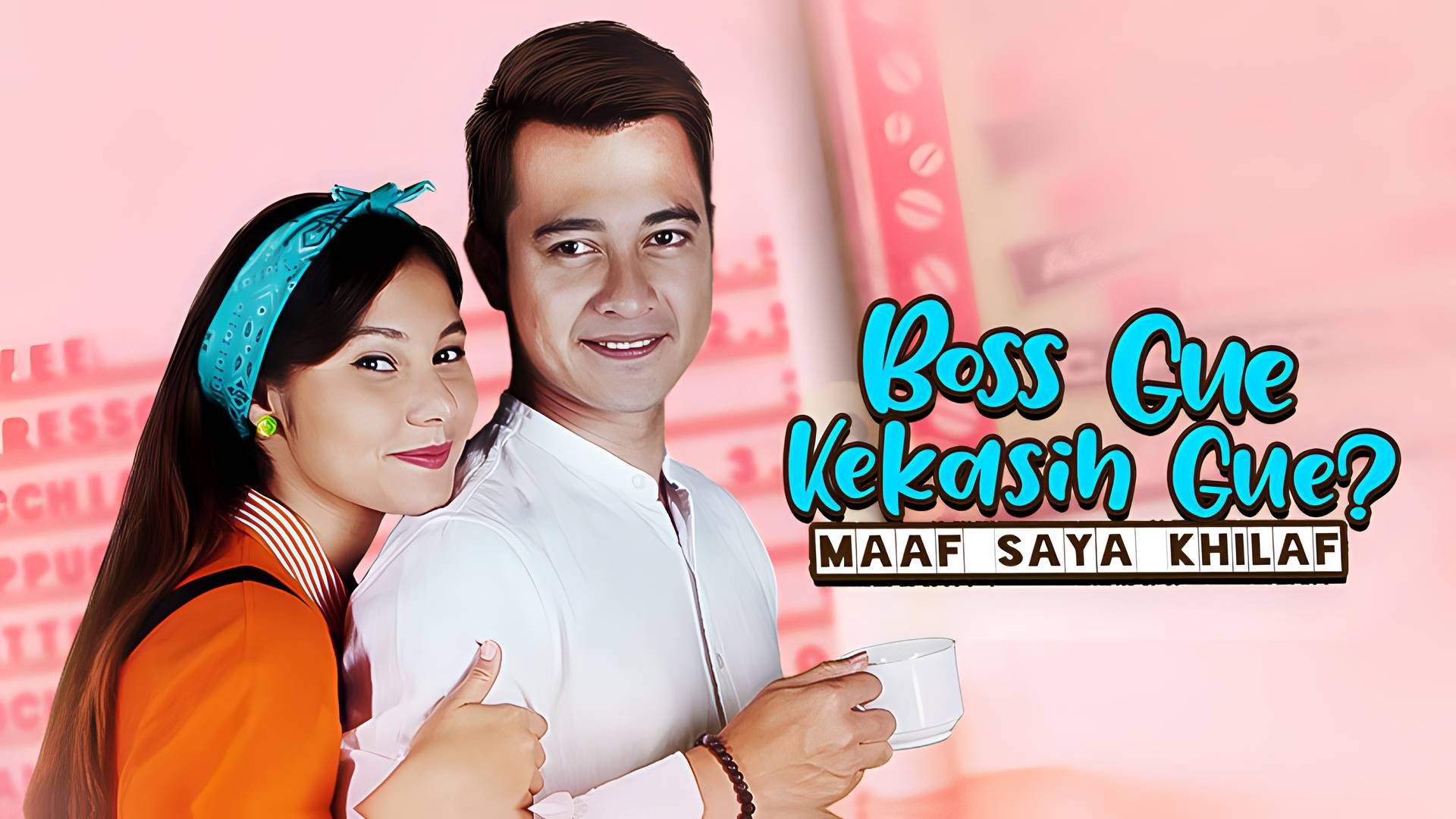 Bos Gue Kekasih Gue? Maaf Saya Khilaf