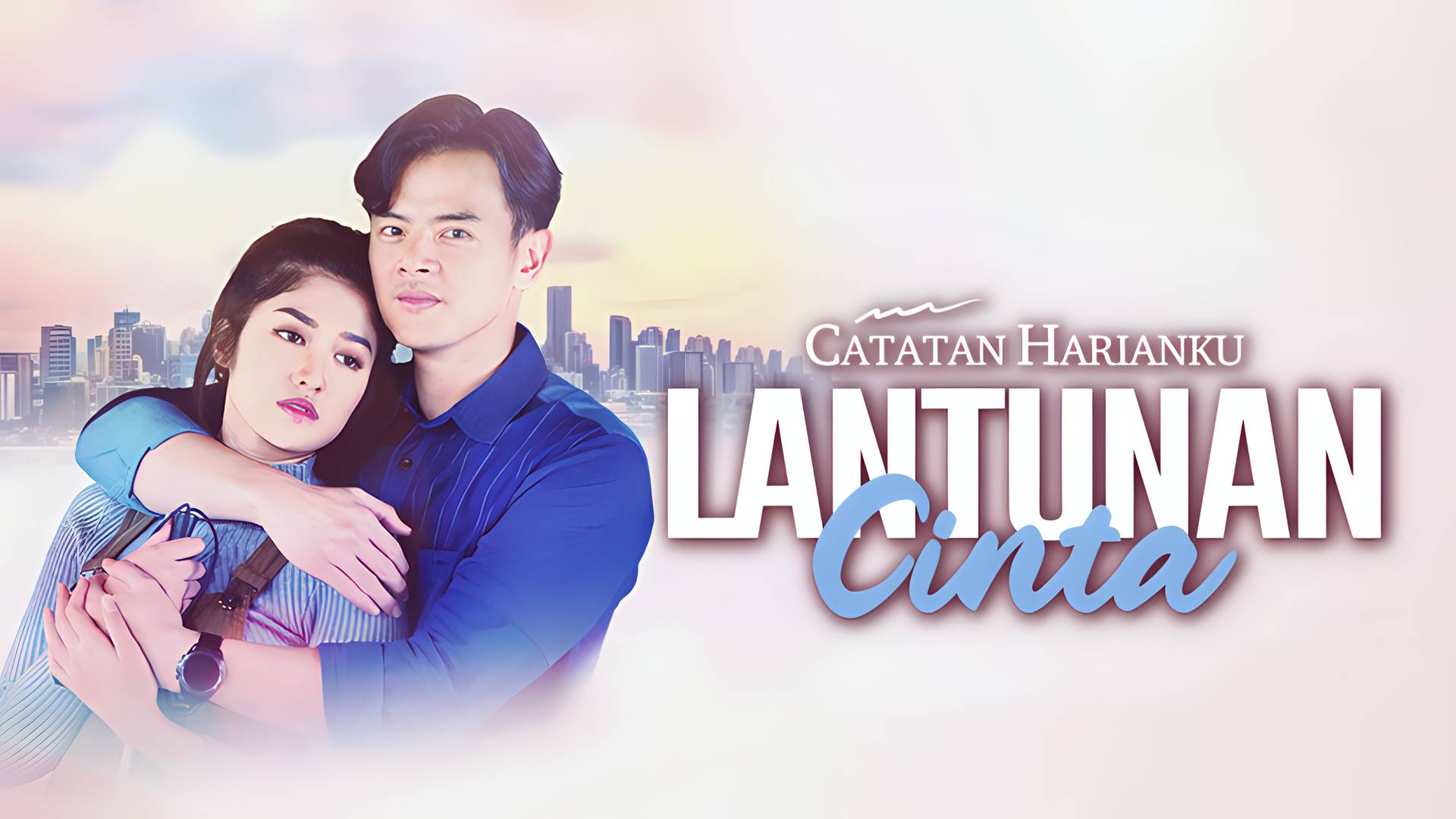 Catatan Harianku - Lantunan Cinta