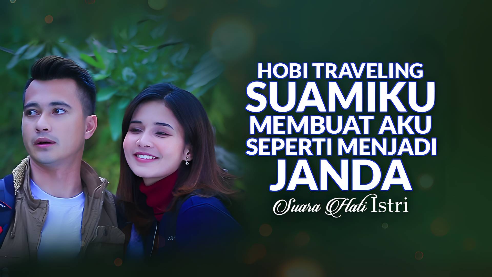 Hobi Traveling Suamiku Membuat Aku Seperti Janda