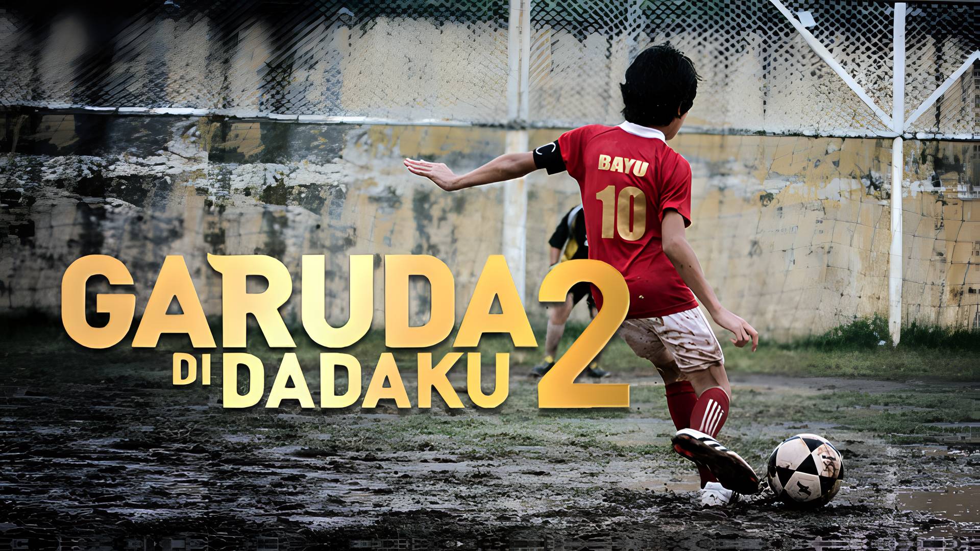 Garuda Di Dadaku 2