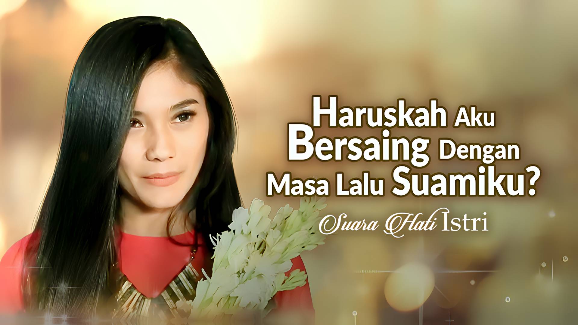 Haruskah Aku Bersaing dengan Masa Lalu Suamiku?