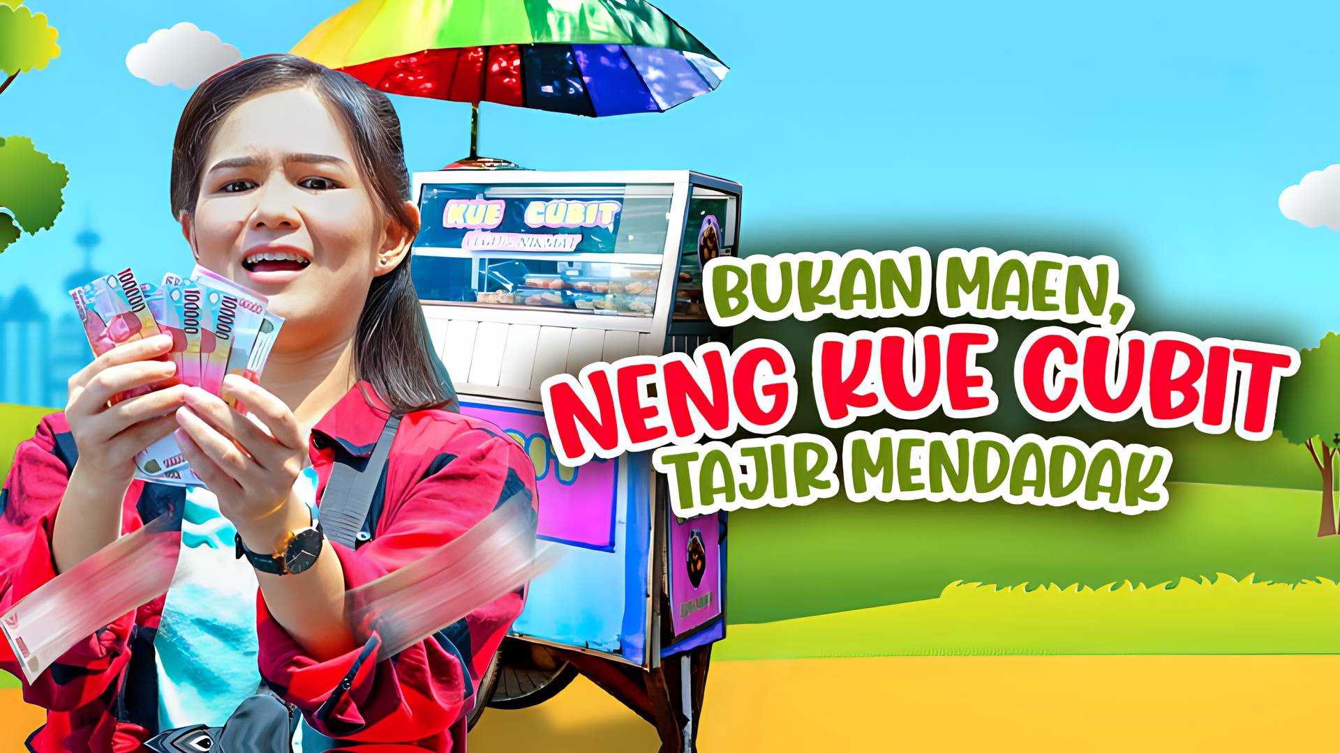 Bukan Maen, Neng Kue Cubit Tajir Mendadak