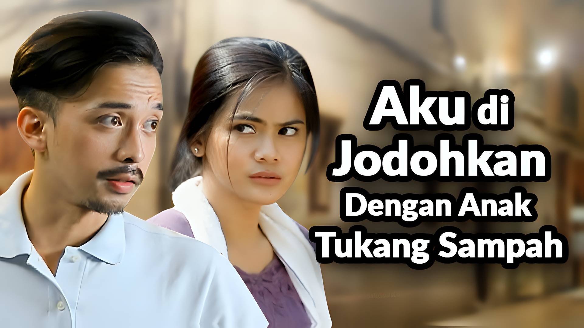 Aku di Jodohkan dengan Anak Tukang Sampah