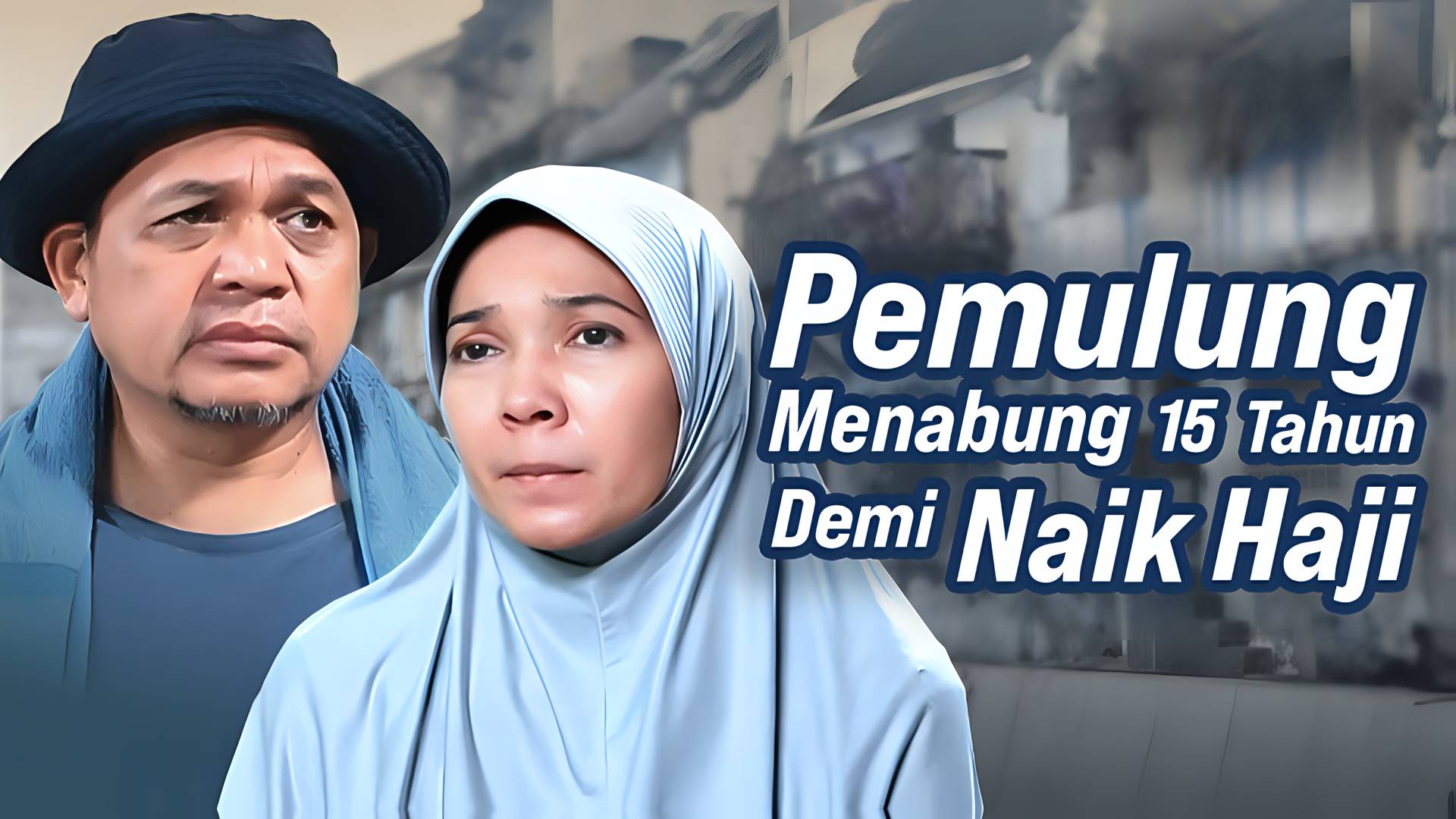 Pemulung Menabung 15 Tahun Demi Naik Haji