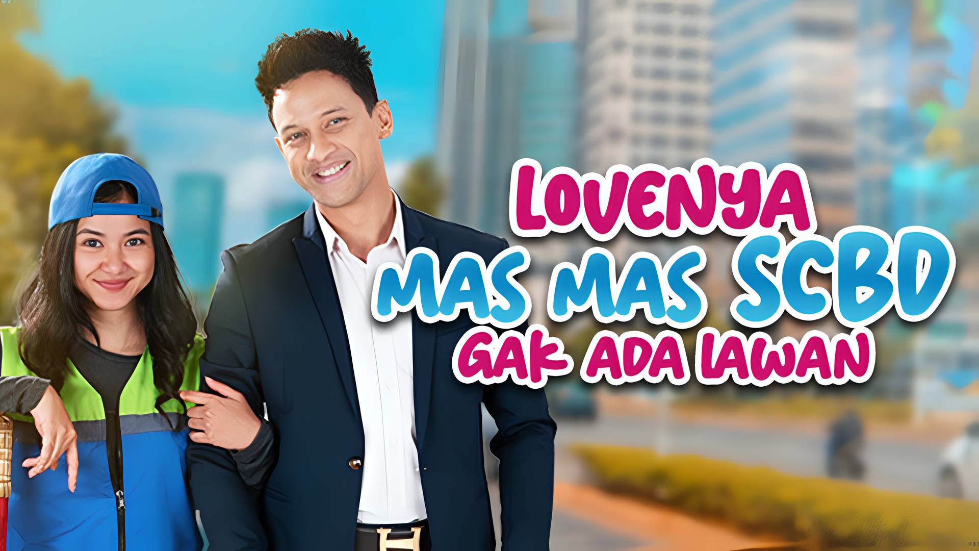 Lovenya Mas Mas SCBD Gak Ada Lawan