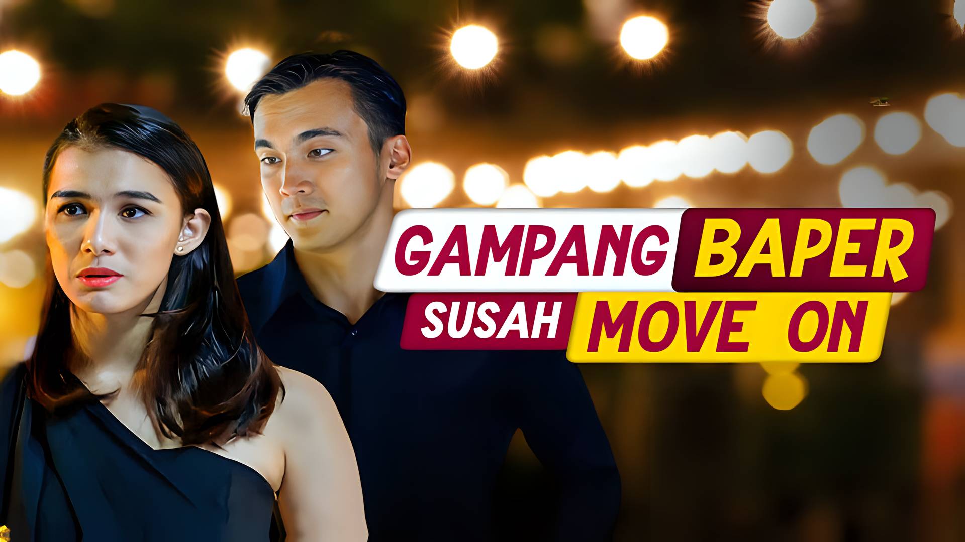 Gampang Baper Susah Move On