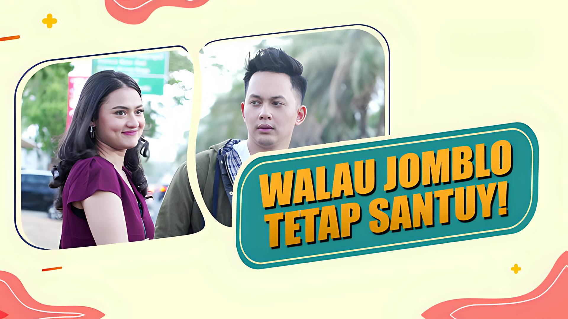 Walau Jomblo Tetap Santuy!
