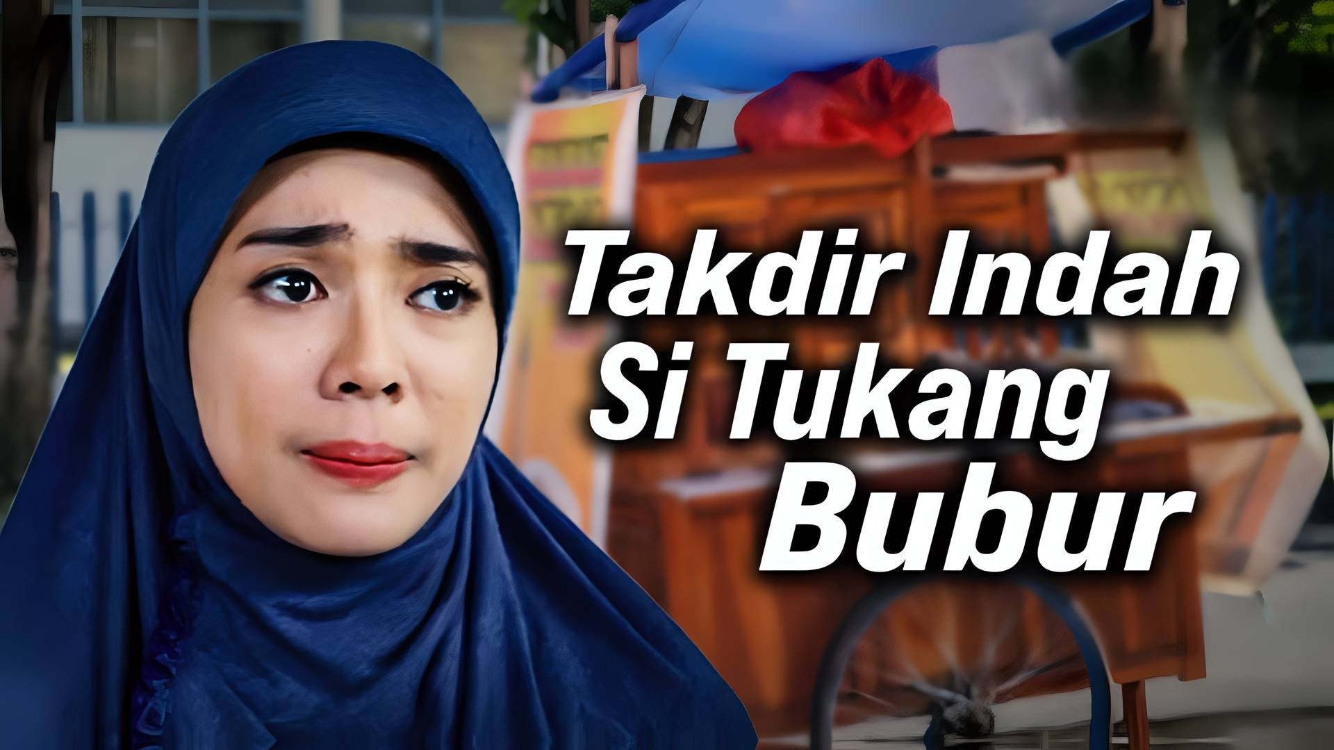 Takdir Indah Si Tukang Bubur