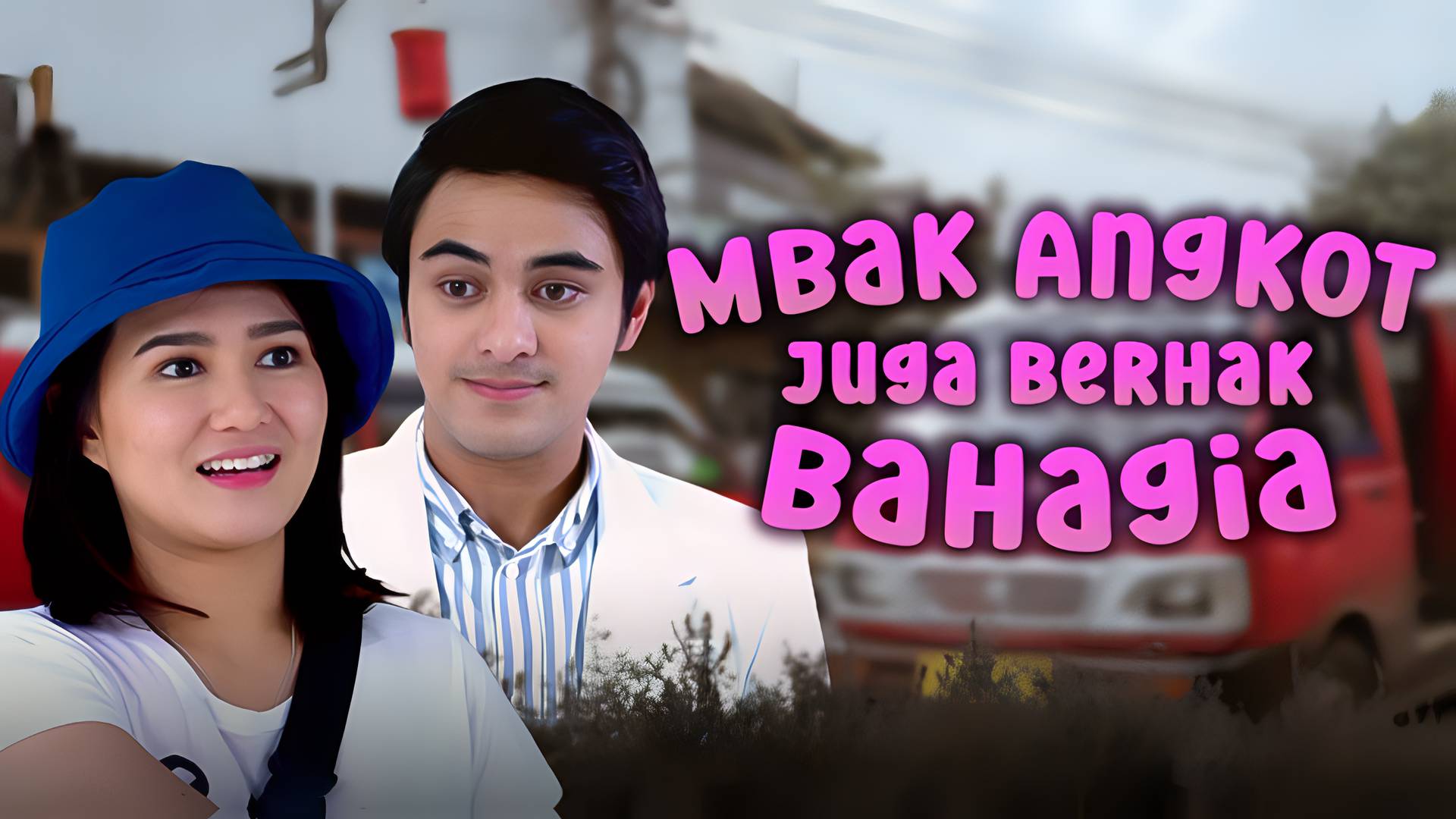 Mba Angkot Juga Berhak Bahagia