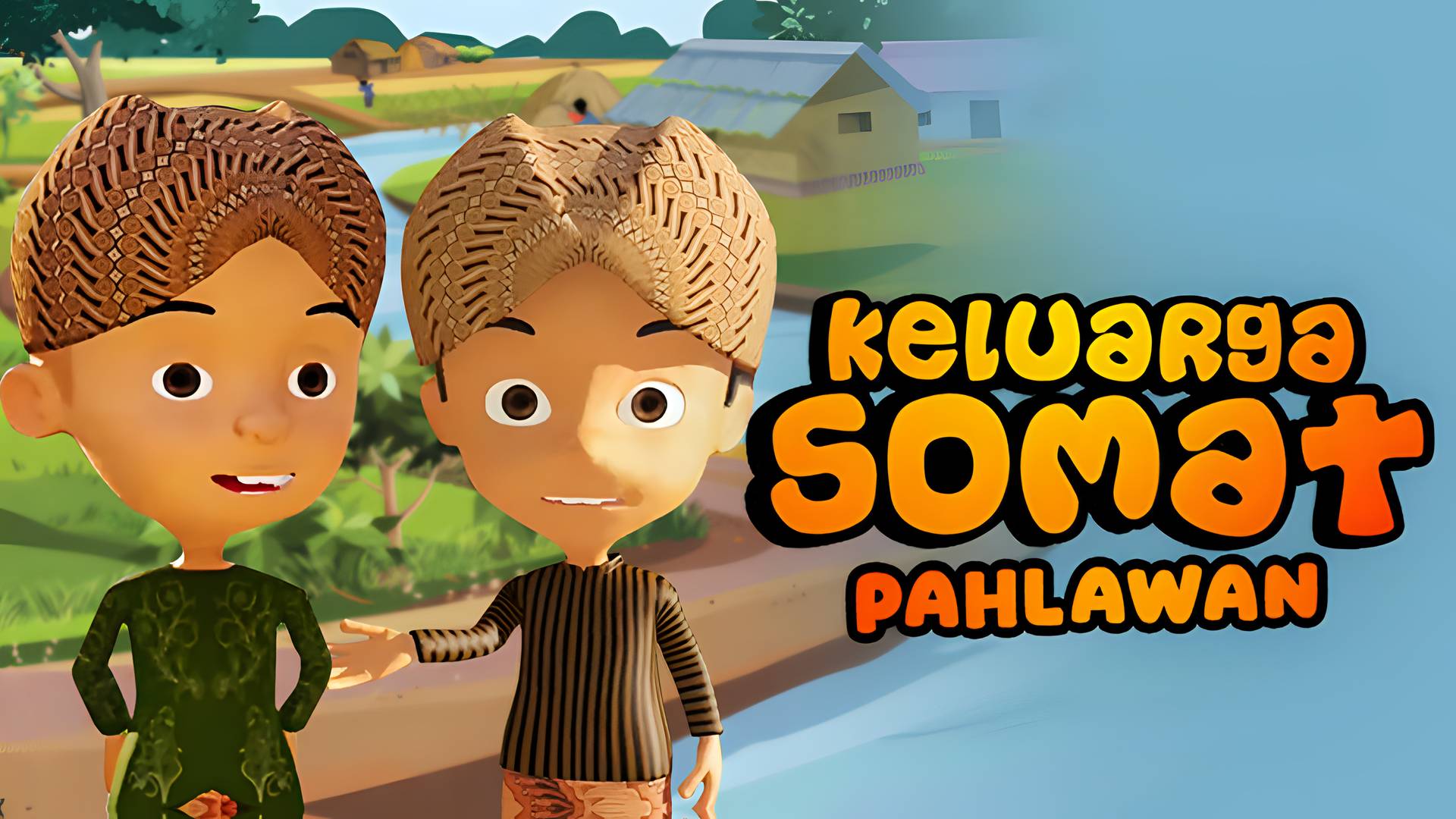 Keluarga Somat: Pahlawan