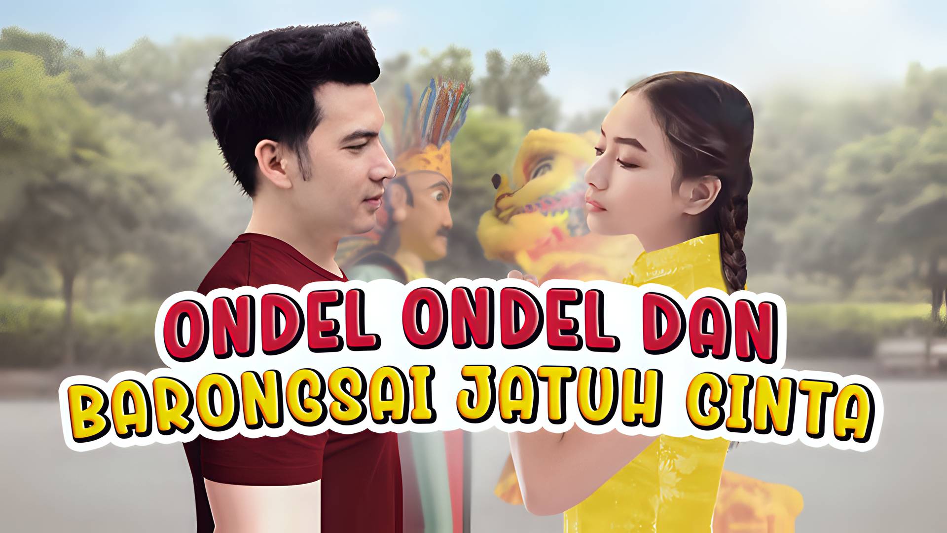 Ondel Ondel dan Barongsai Jatuh Cinta