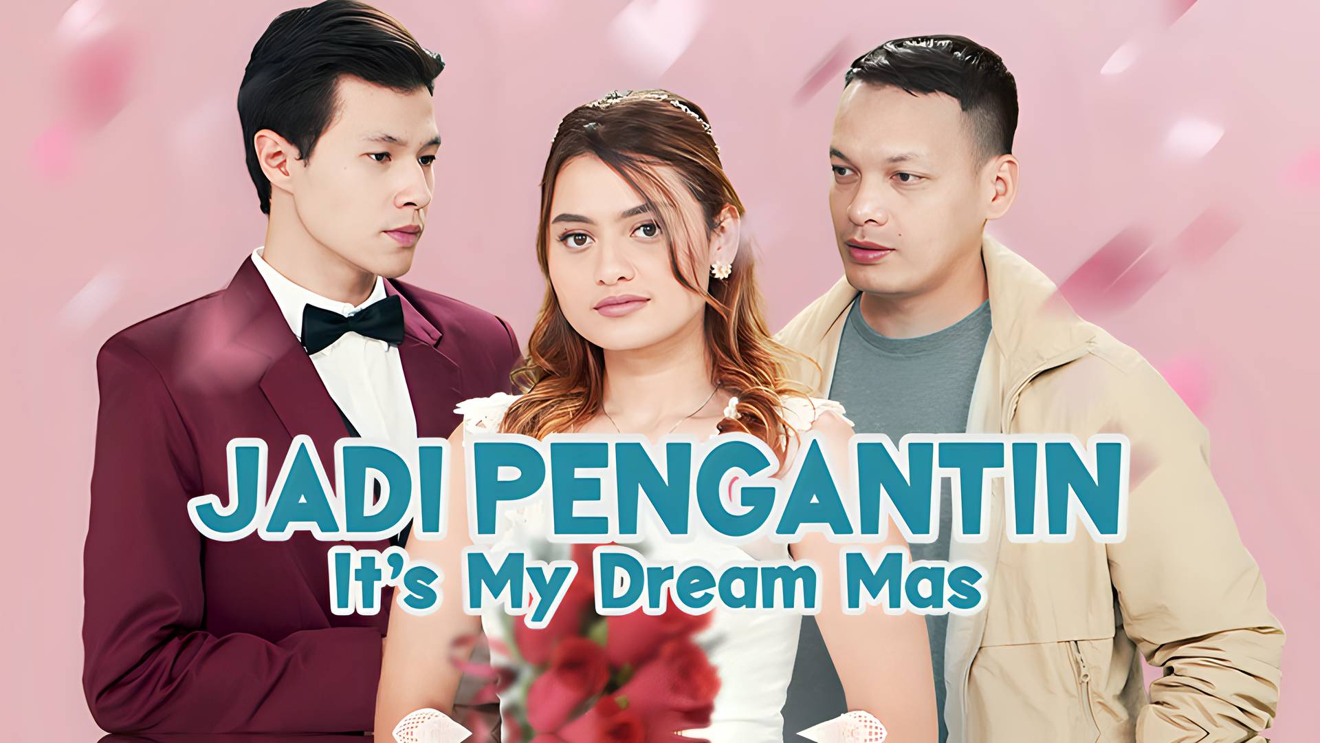 Jadi Pengantin, It's My Dream Mas