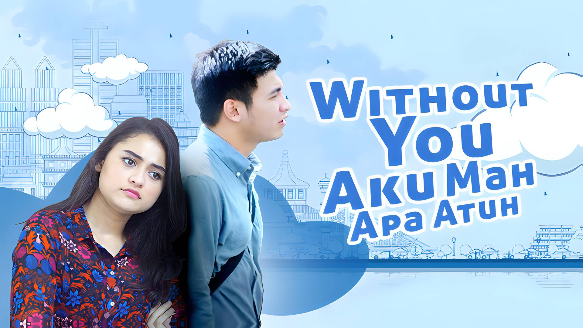 Without You Aku Mah Apa Atuh